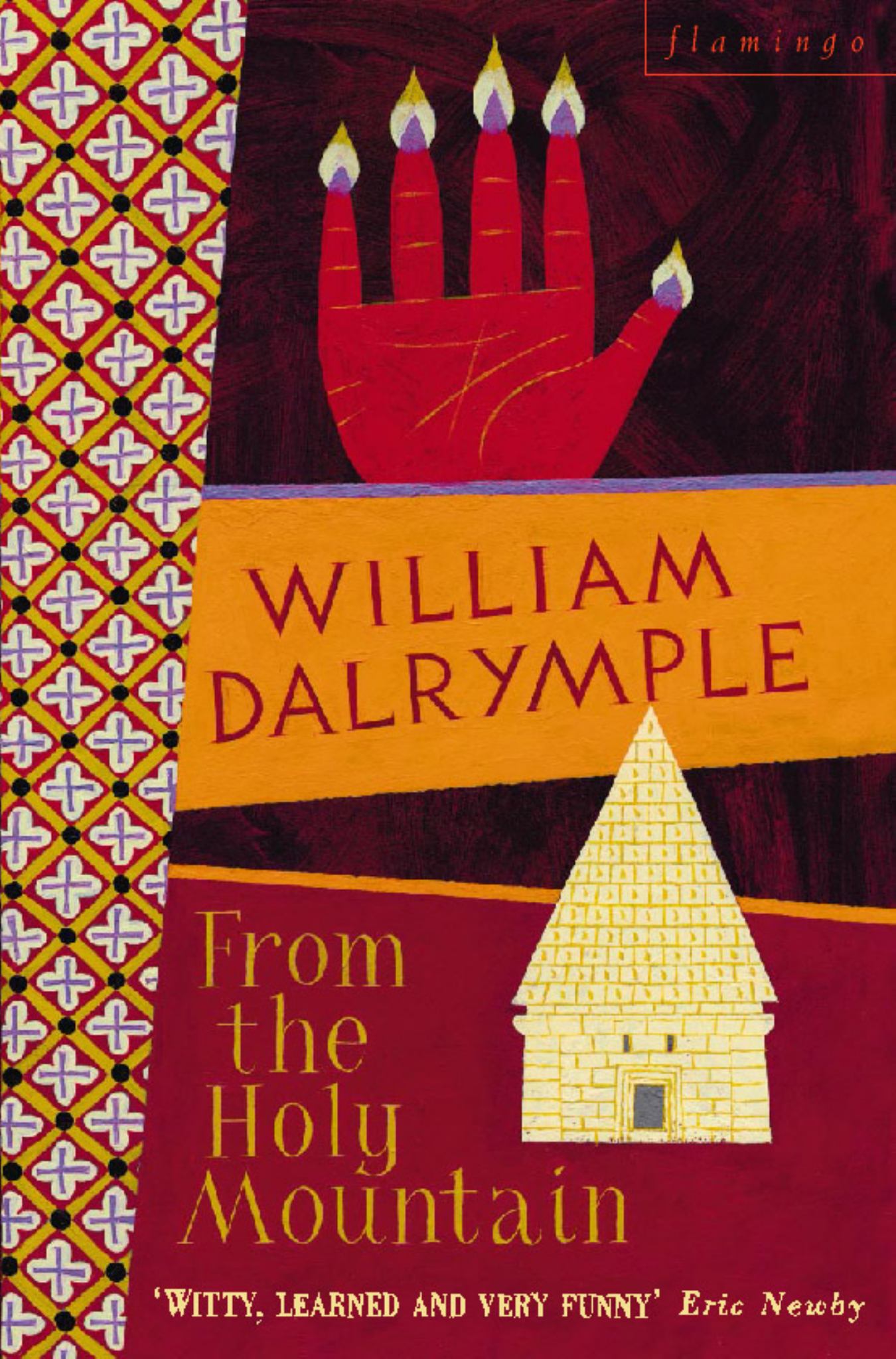 From the Holy Mountain: a Journey in the Shadow of Byzantium Cover Image