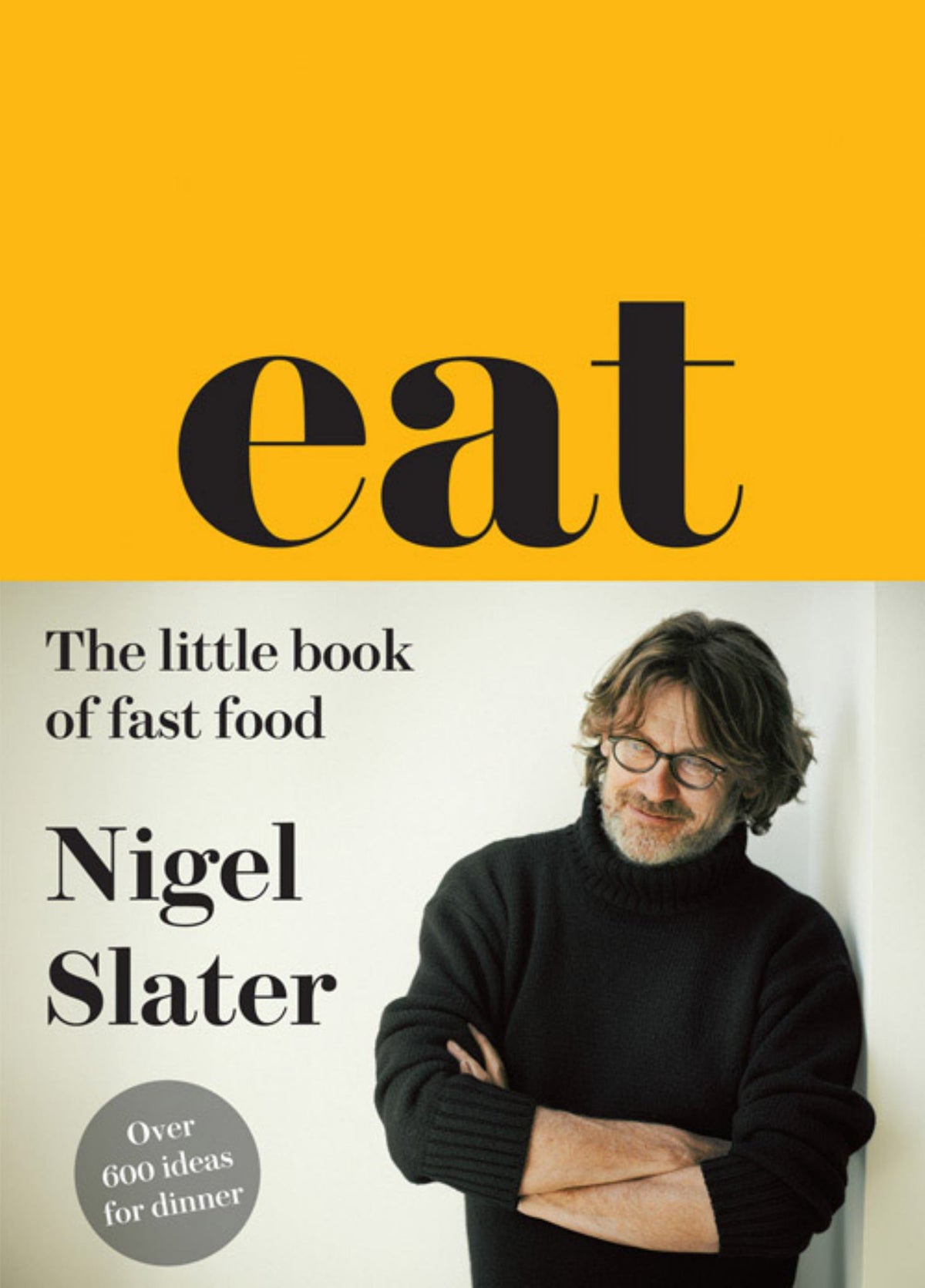 Eat: the Little Book of Fast Food: (Cloth-Covered, Flexible Binding) Cover Image