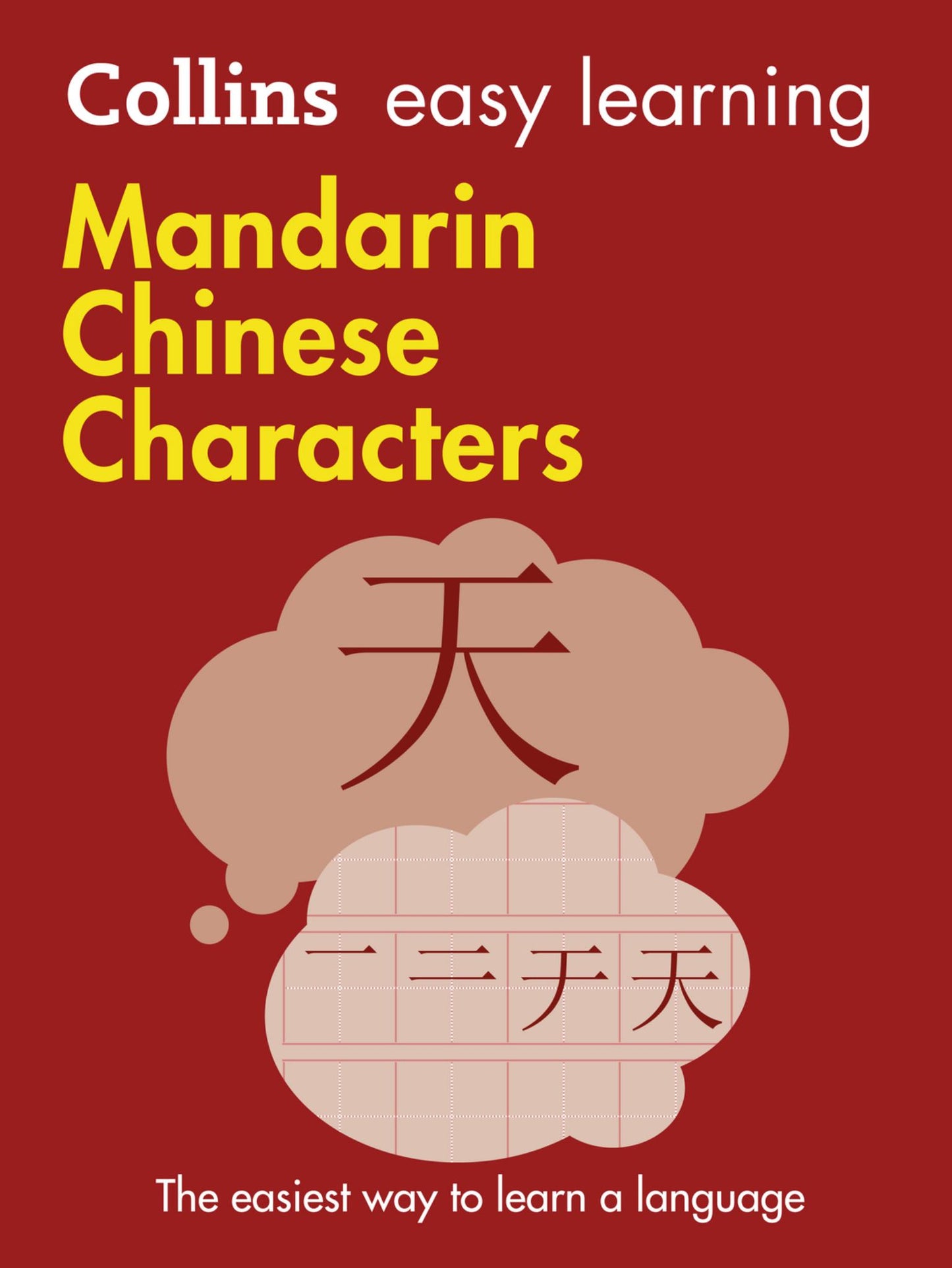Easy Learning Mandarin Chinese Characters: Trusted Support for Learning (Collins Easy Learning) Cover Image