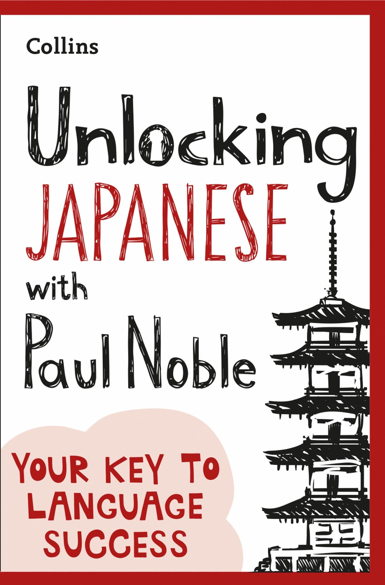 Unlocking Japanese with Paul Noble Cover Image