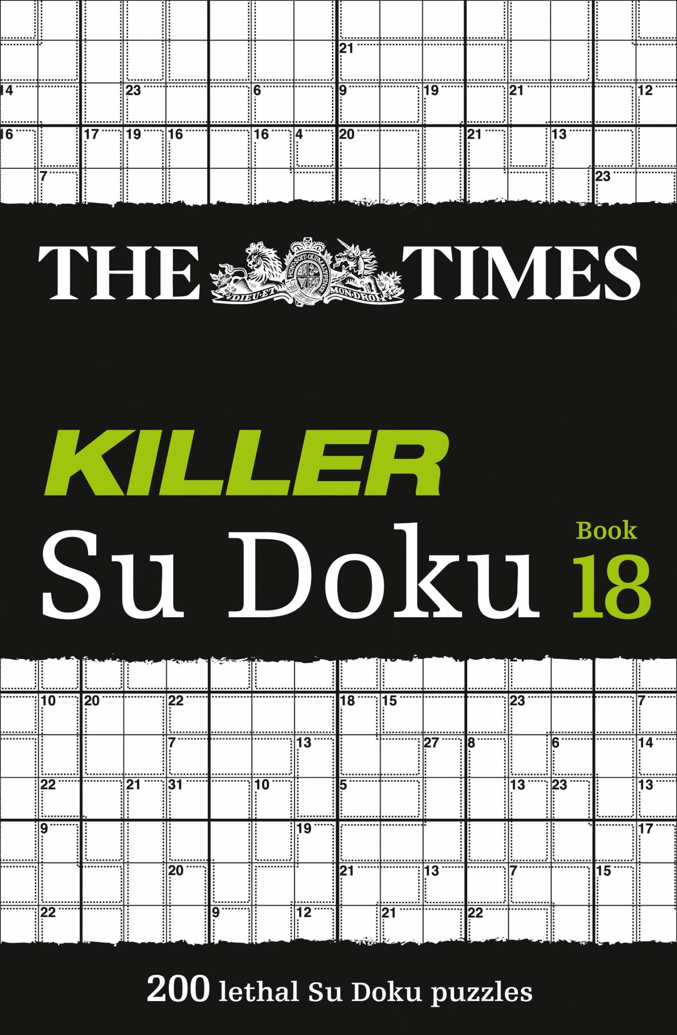 The Times Killer Su Doku Book 18: 200 Lethal Su Doku Puzzles (the Times Su Doku) Cover Image
