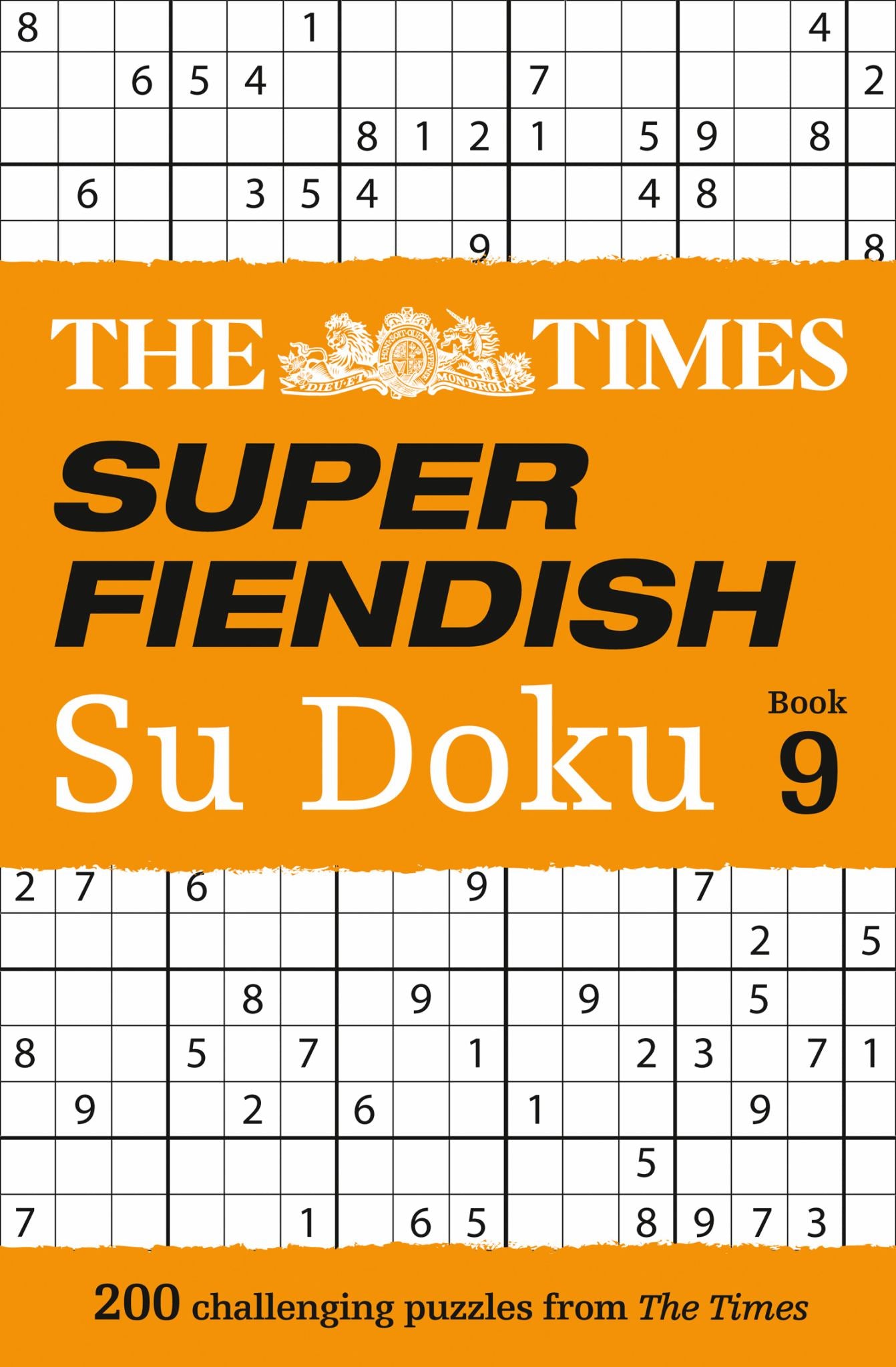 The Times Super Fiendish Su Doku Book 9: 200 Challenging Puzzles (the Times Su Doku) Cover Image