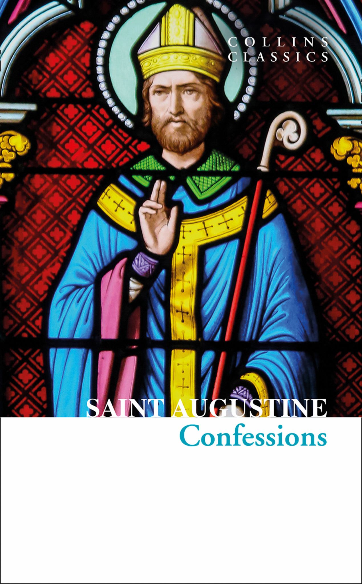 The Confessions of Saint Augustine (Collins Classics) Cover Image
