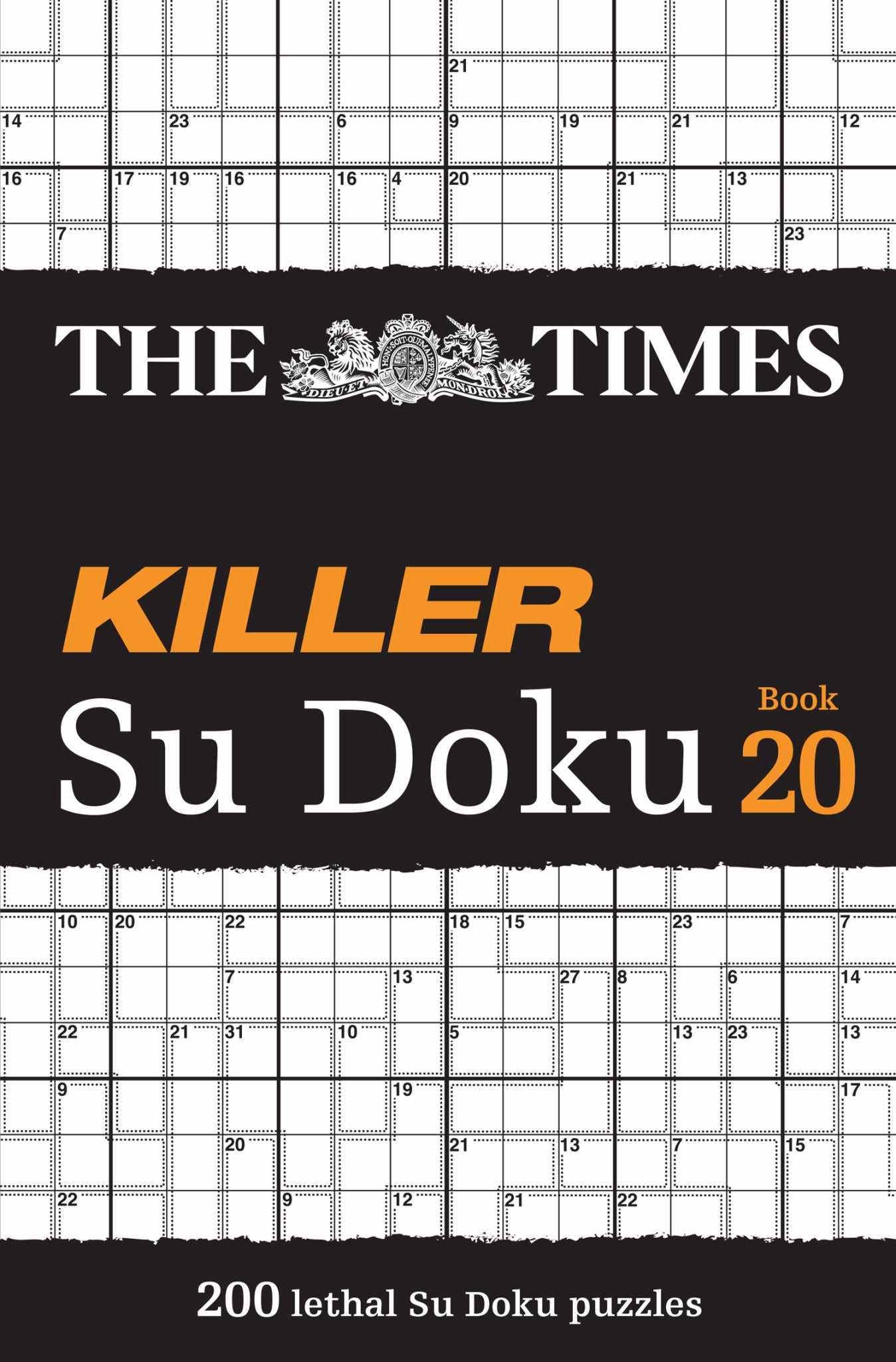 The Times Killer Su Doku Book 20: 200 Lethal Su Doku Puzzles (the Times Su Doku) Cover Image