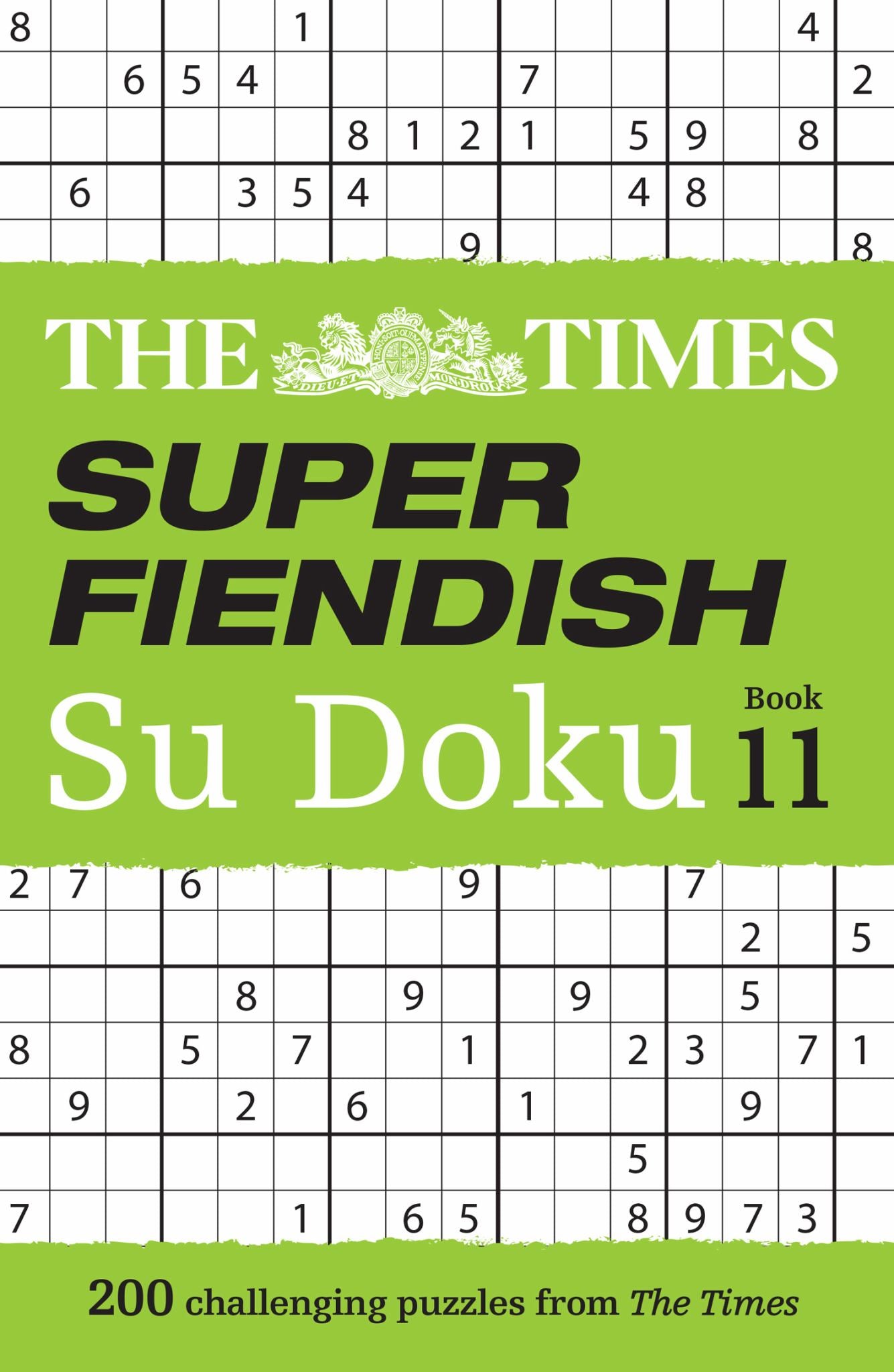 The Times Super Fiendish Su Doku Book 11: 200 Challenging Puzzles (the Times Su Doku) Cover Image