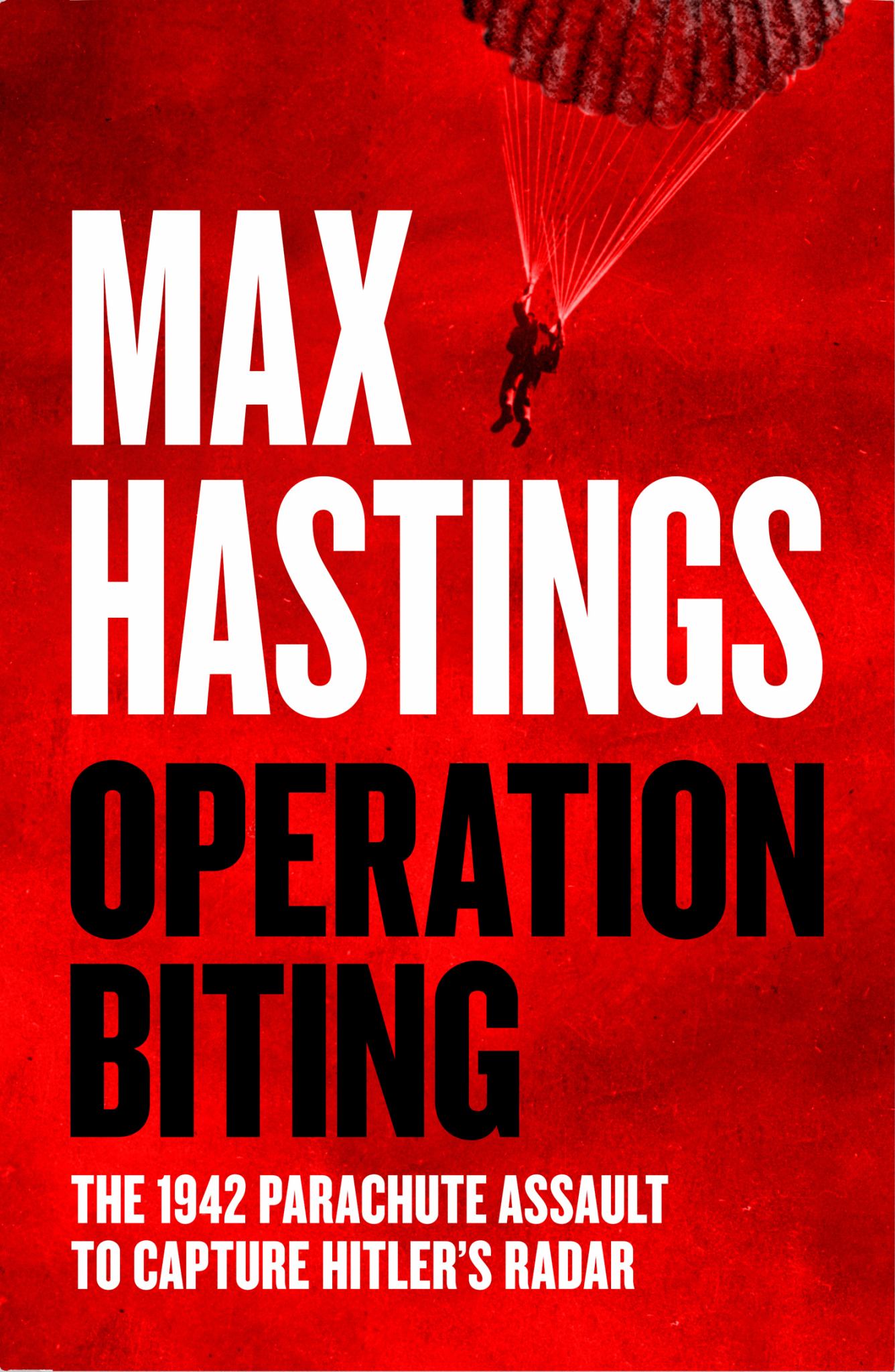 Operation Biting: the 1942 Parachute Assault to Capture Hitler's Radar Cover Image