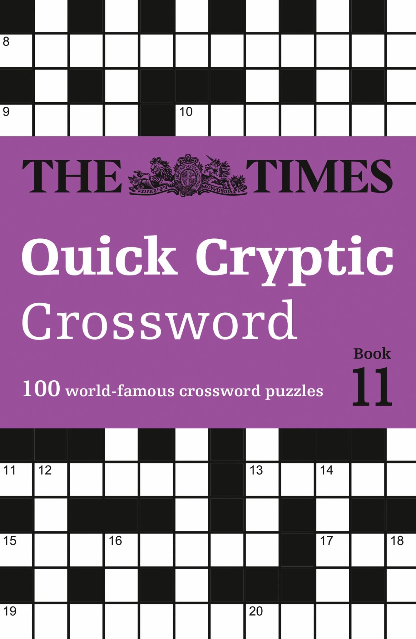The Times Quick Cryptic Crossword Book 11: 100 World-Famous Crossword Puzzles (the Times Crosswords) Cover Image