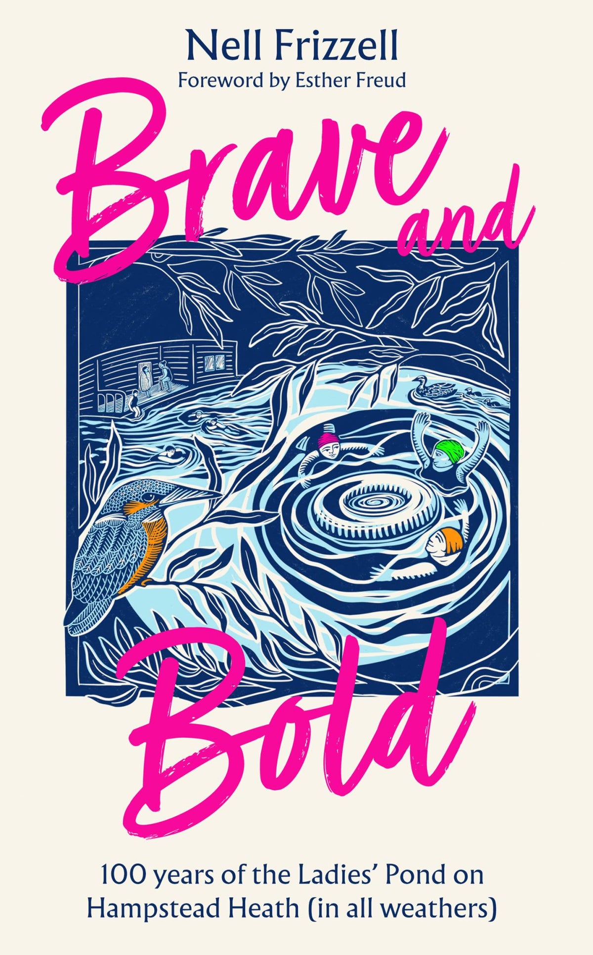 Brave and Bold: 100 Years of the Ladies' Pond on Hampstead Heath (in All Weathers) Cover Image