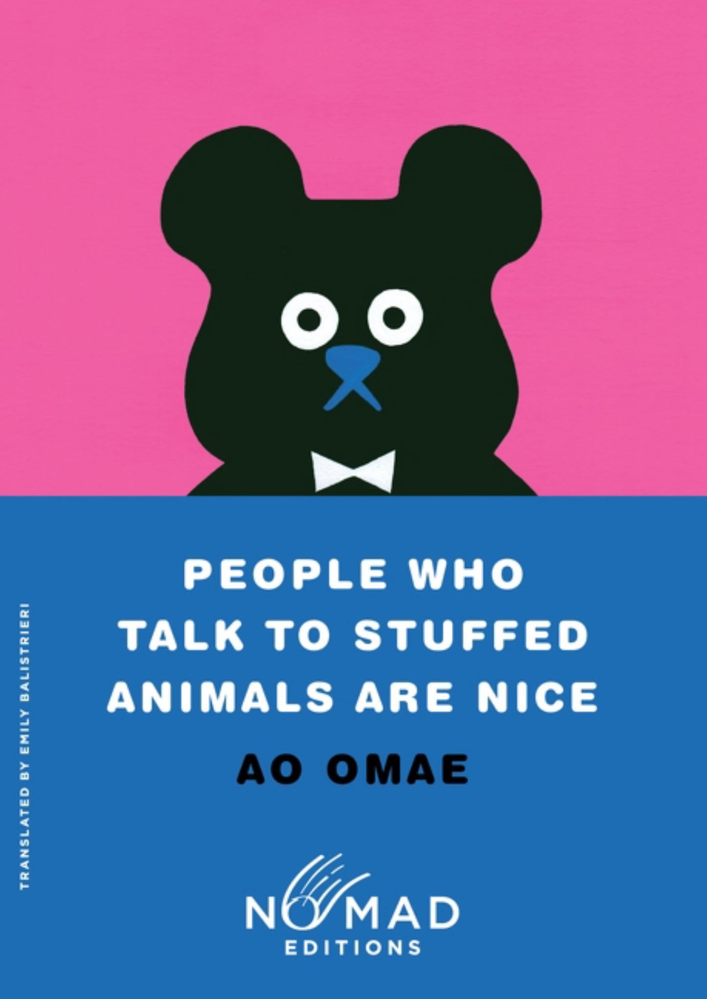 People Who Talk to Stuffed Animals Are Nice (Nomad Edition) Cover Image