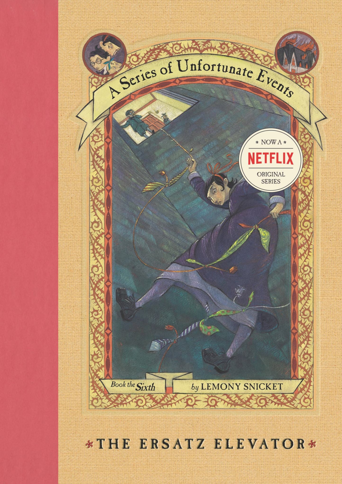 A Series of Unfortunate Events #6: the Ersatz Elevator Cover Image