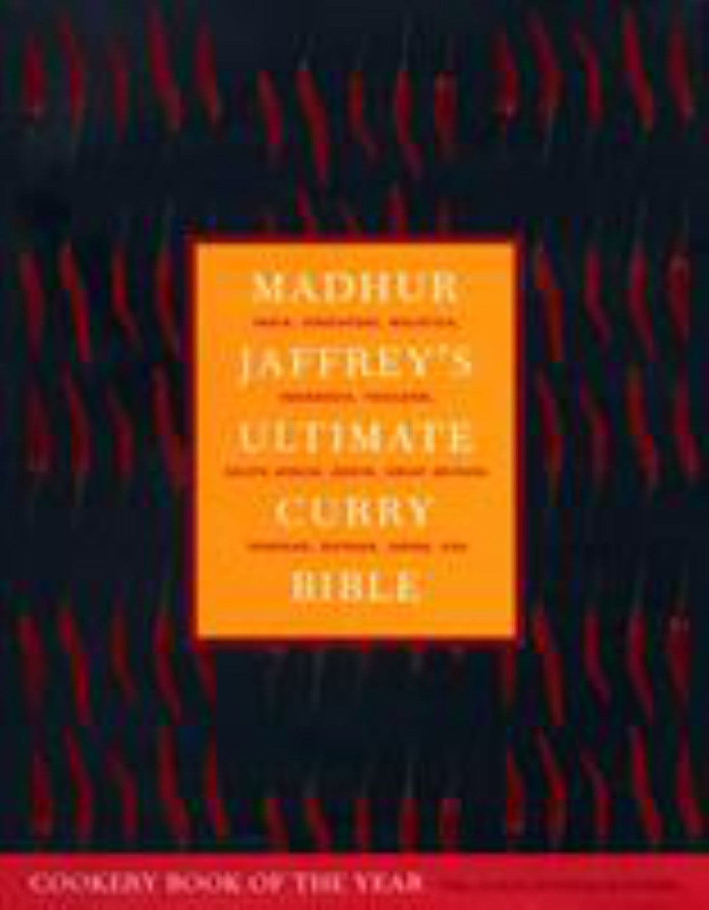 Madhur Jaffrey's Ultimate Curry Bible Cover Image