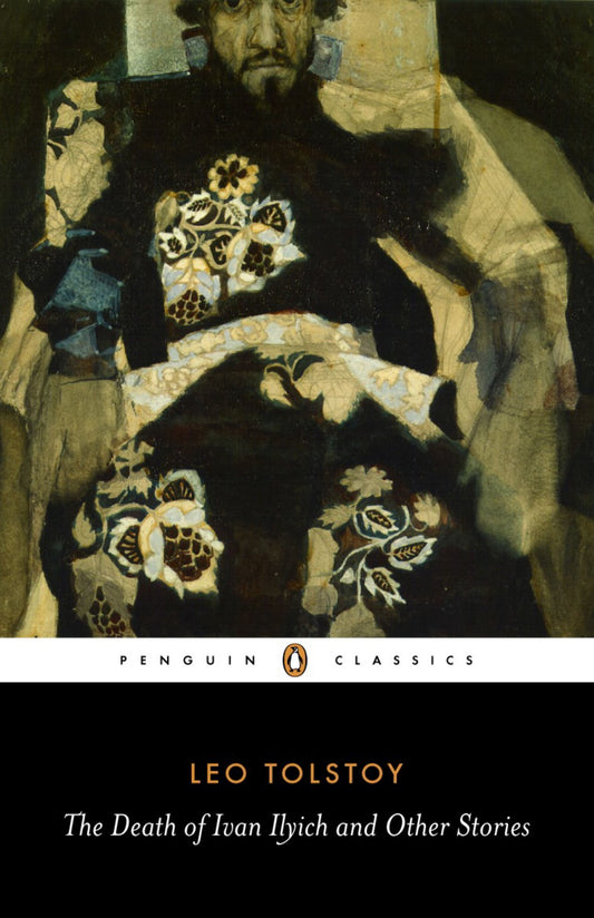 The Death of Ivan Ilyich and Other Stories Cover Image