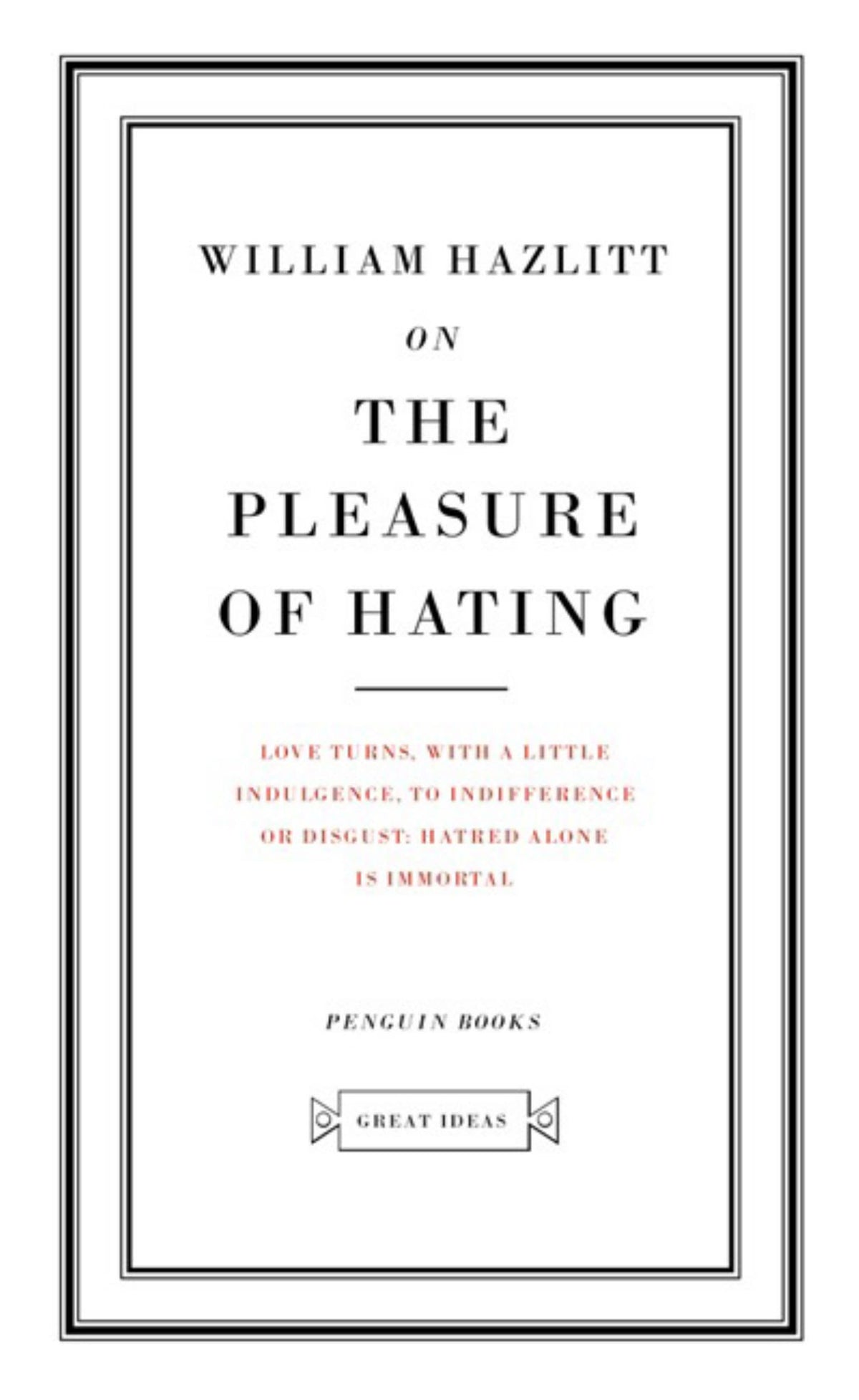 Great Ideas on the Pleasure of Hating Cover Image