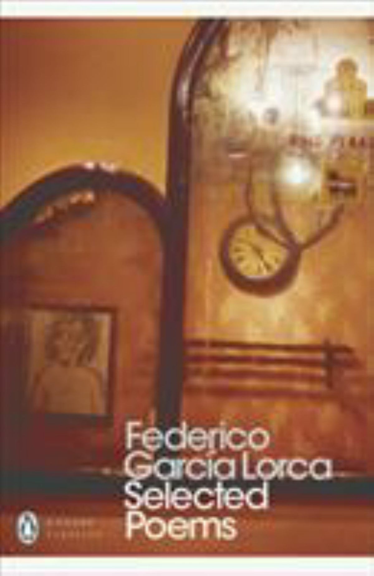 The Selected Poems of Federico Garcia Lorca Cover Image