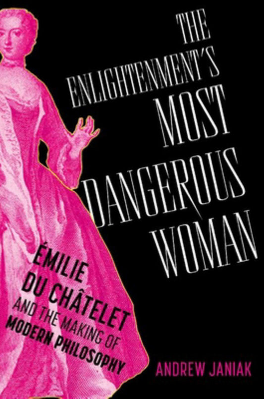 The Enlightenment's Most Dangerous Woman Cover Image
