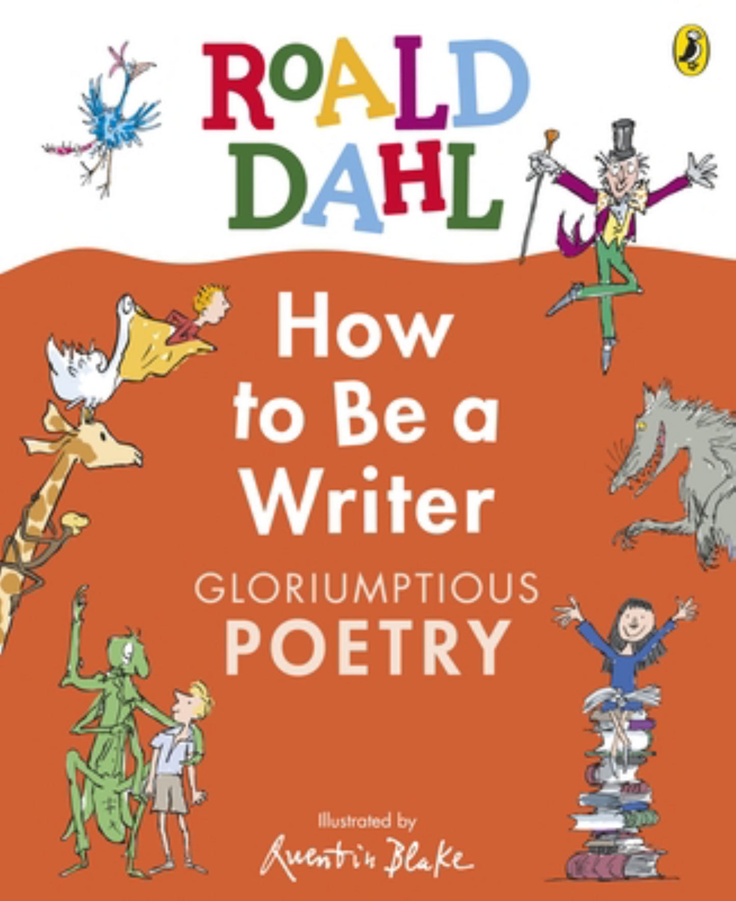 How to Be a Writer: Gloriumptious Poetry Cover Image