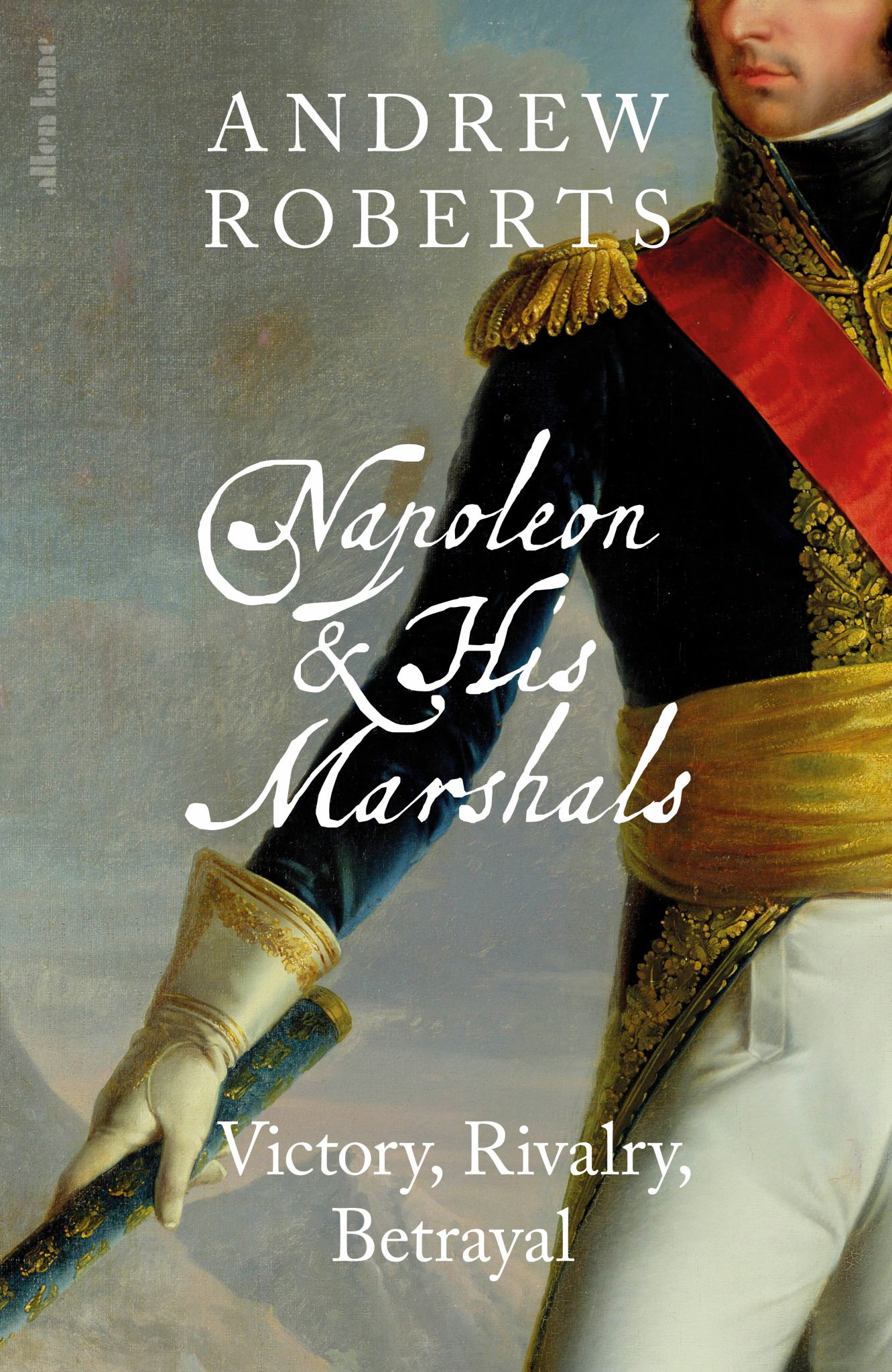 Napoleon and His Marshals Cover Image