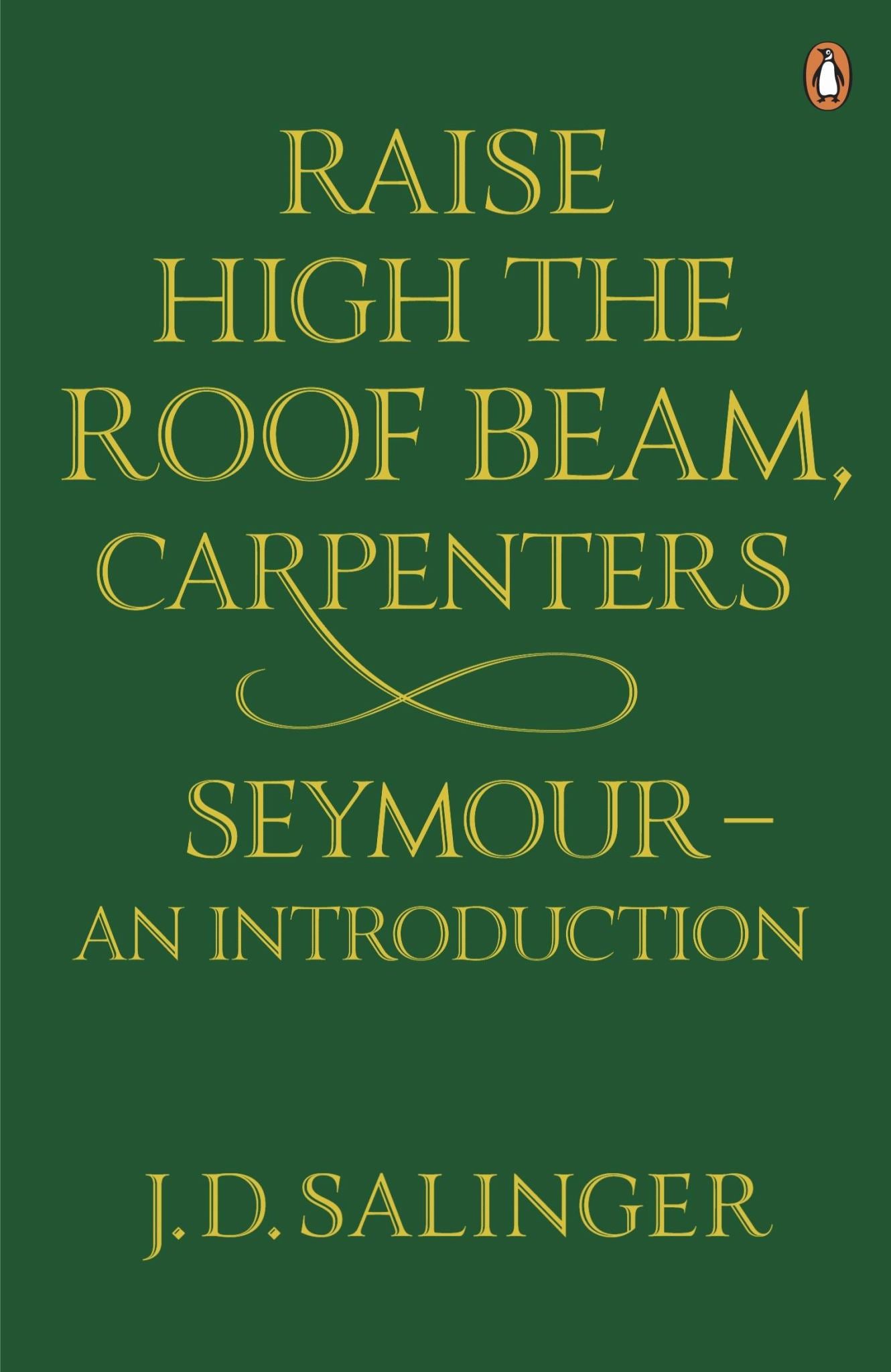 Raise High the Roof Beam, Carpenters, Seymour Cover Image