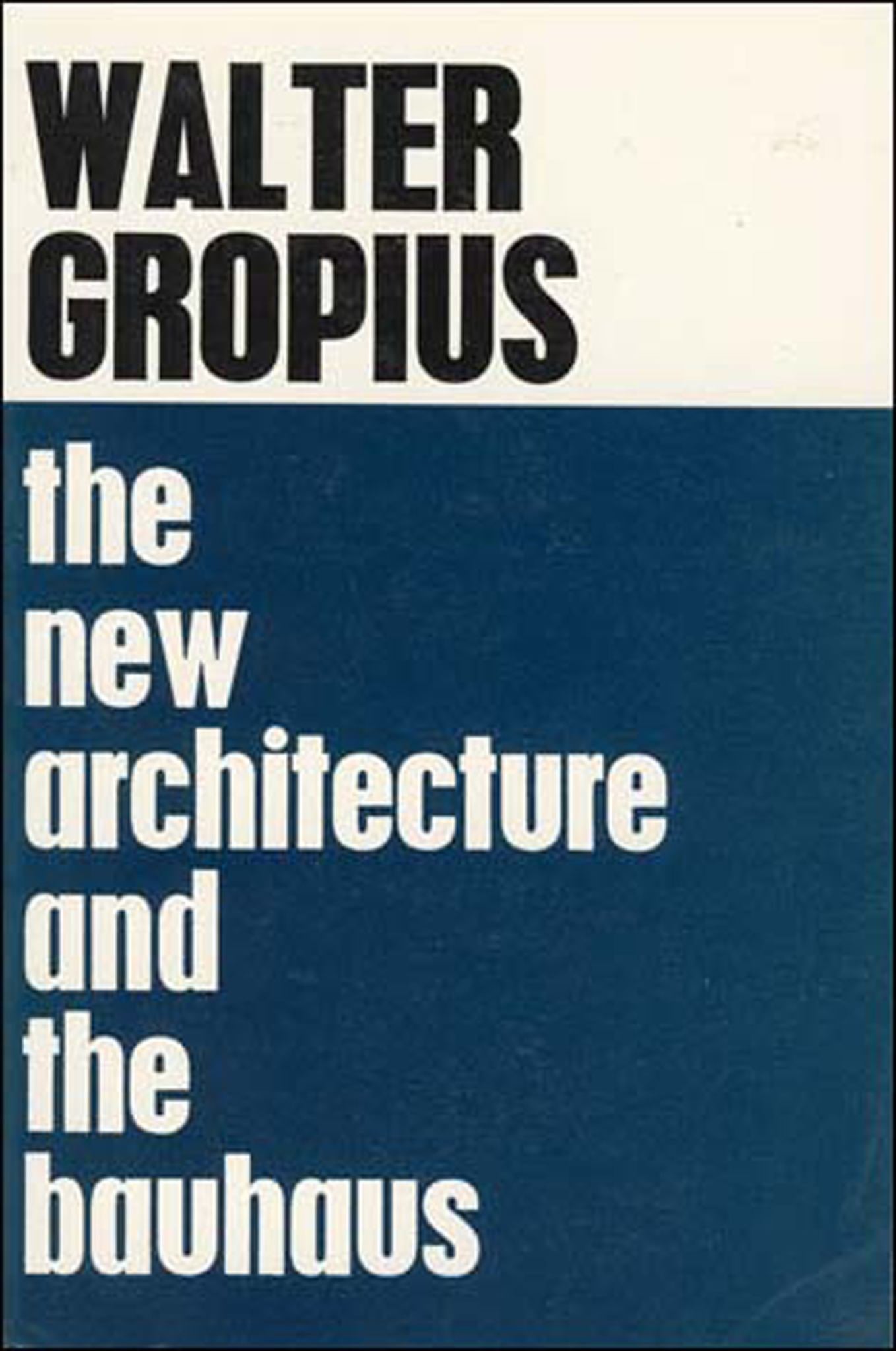 The New Architecture and the Bauhaus Cover Image