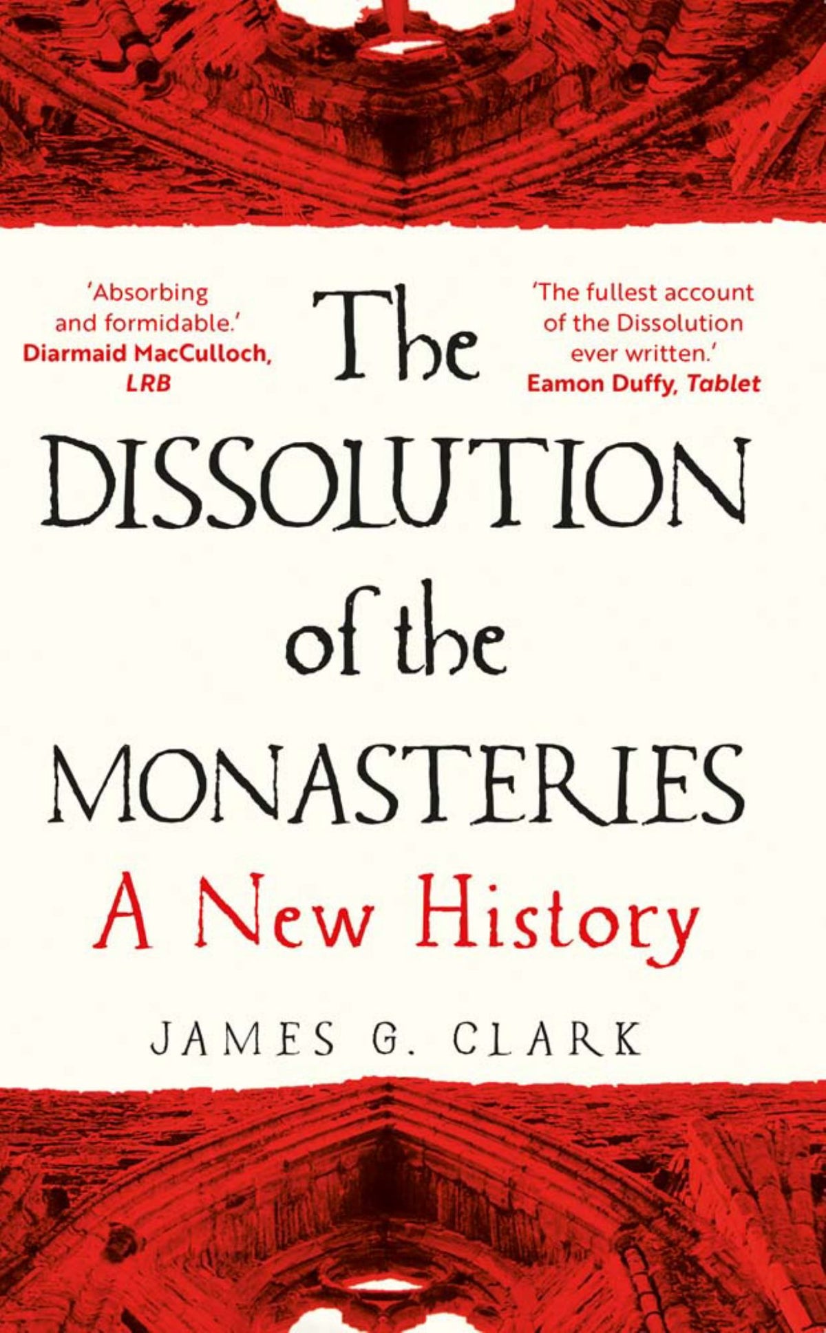 The Dissolution of the Monasteries Cover Image