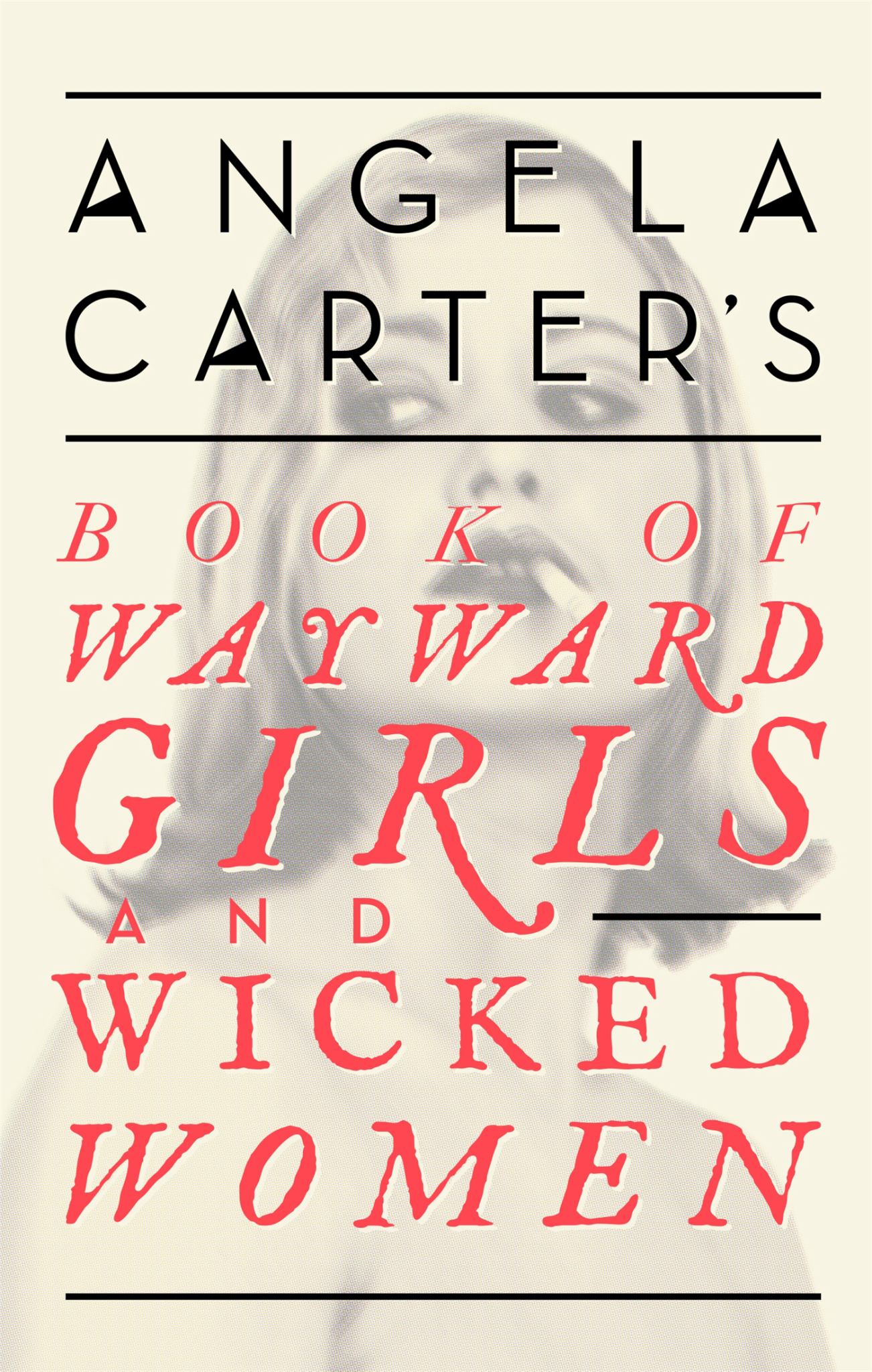 Angela Carter's Book of Wayward Girls and Wicked Women Cover Image
