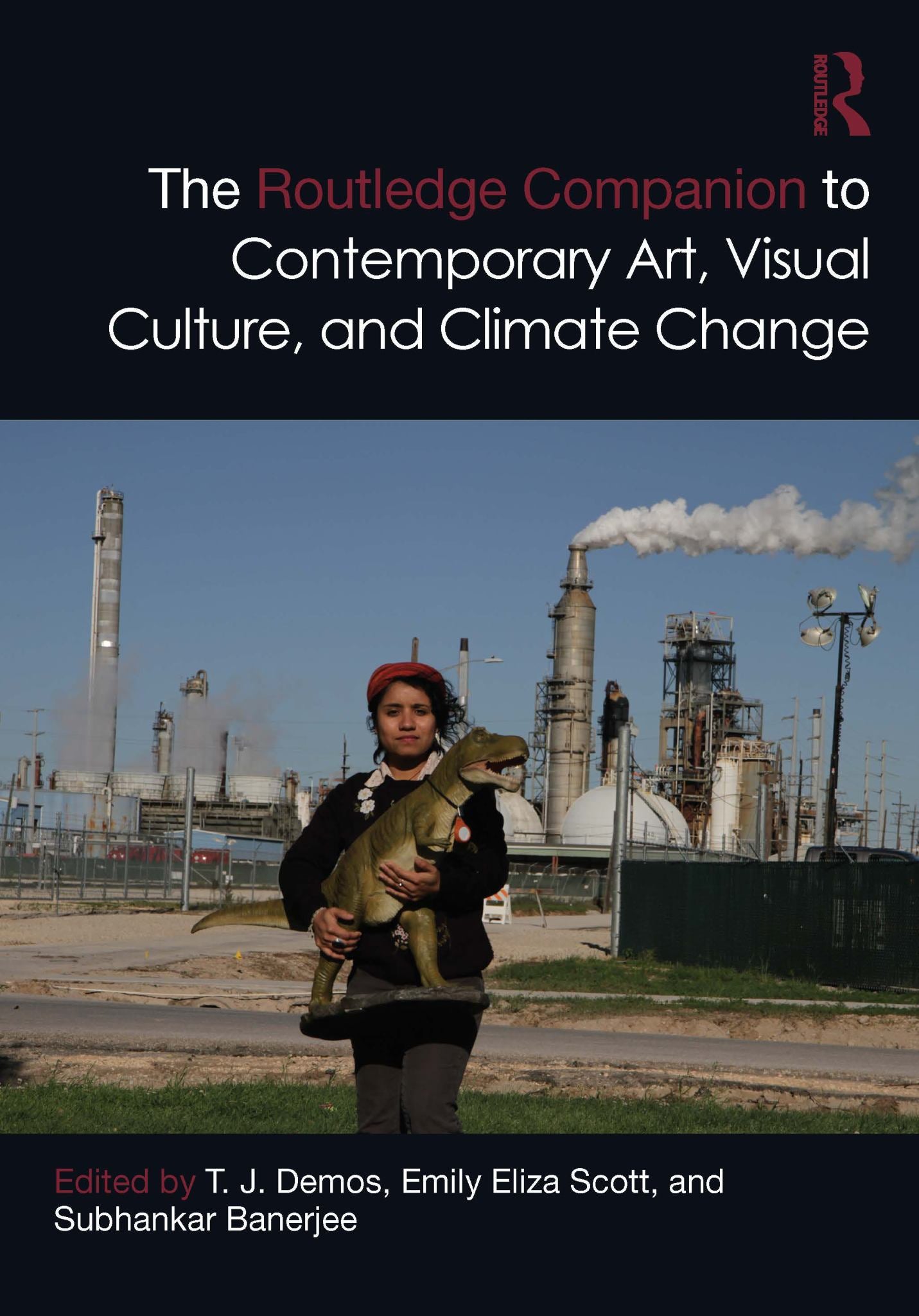 The Routledge Companion to Contemporary Art, Visual Culture, and Climate Change Cover Image