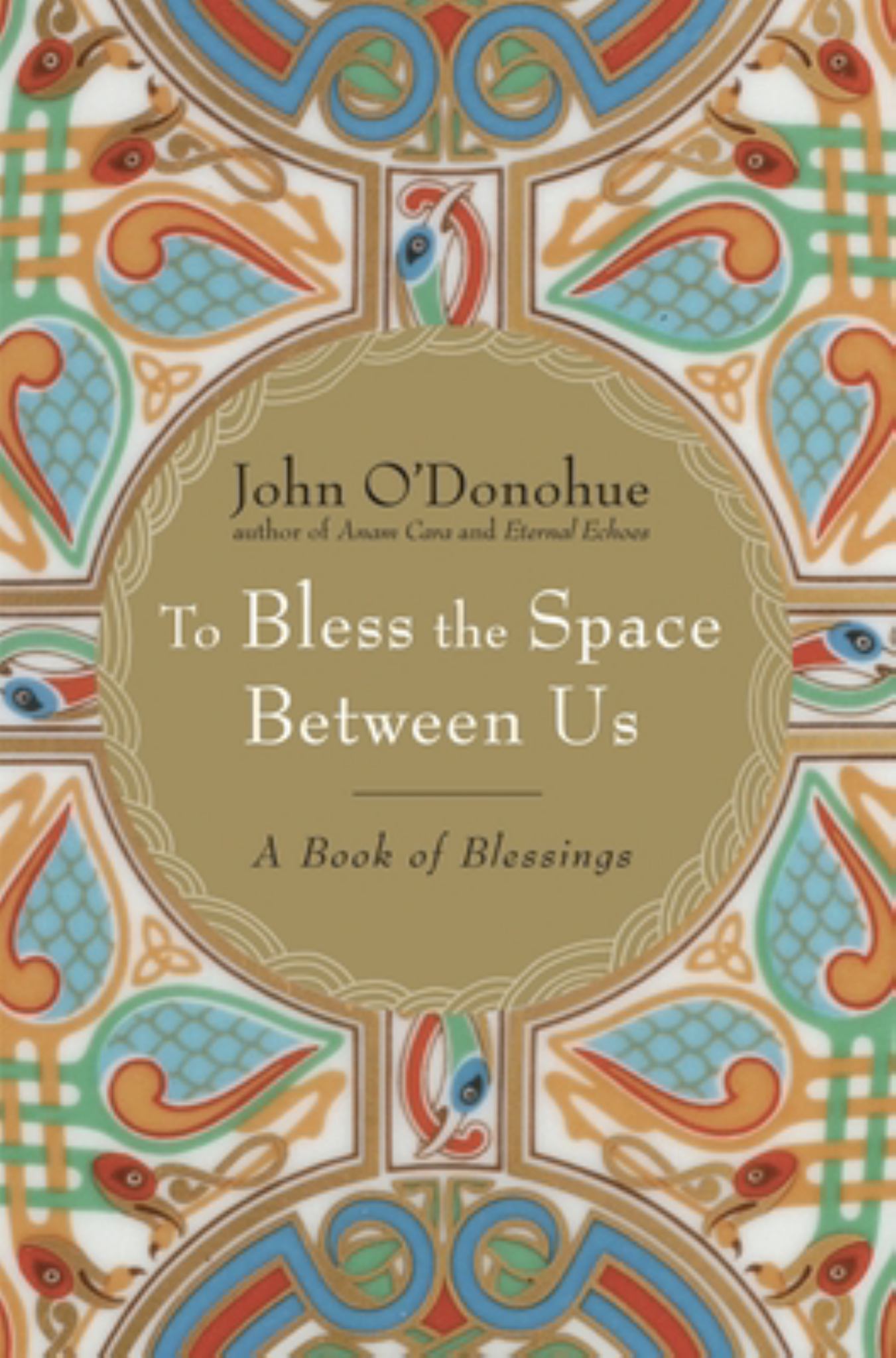 To Bless the Space Between Us Cover Image