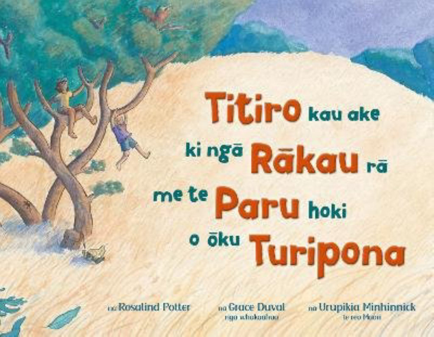 Titiro Kau Ake Ki Ng Rkau R Me Te Paru Hoki o ¿ku Turipona Cover Image
