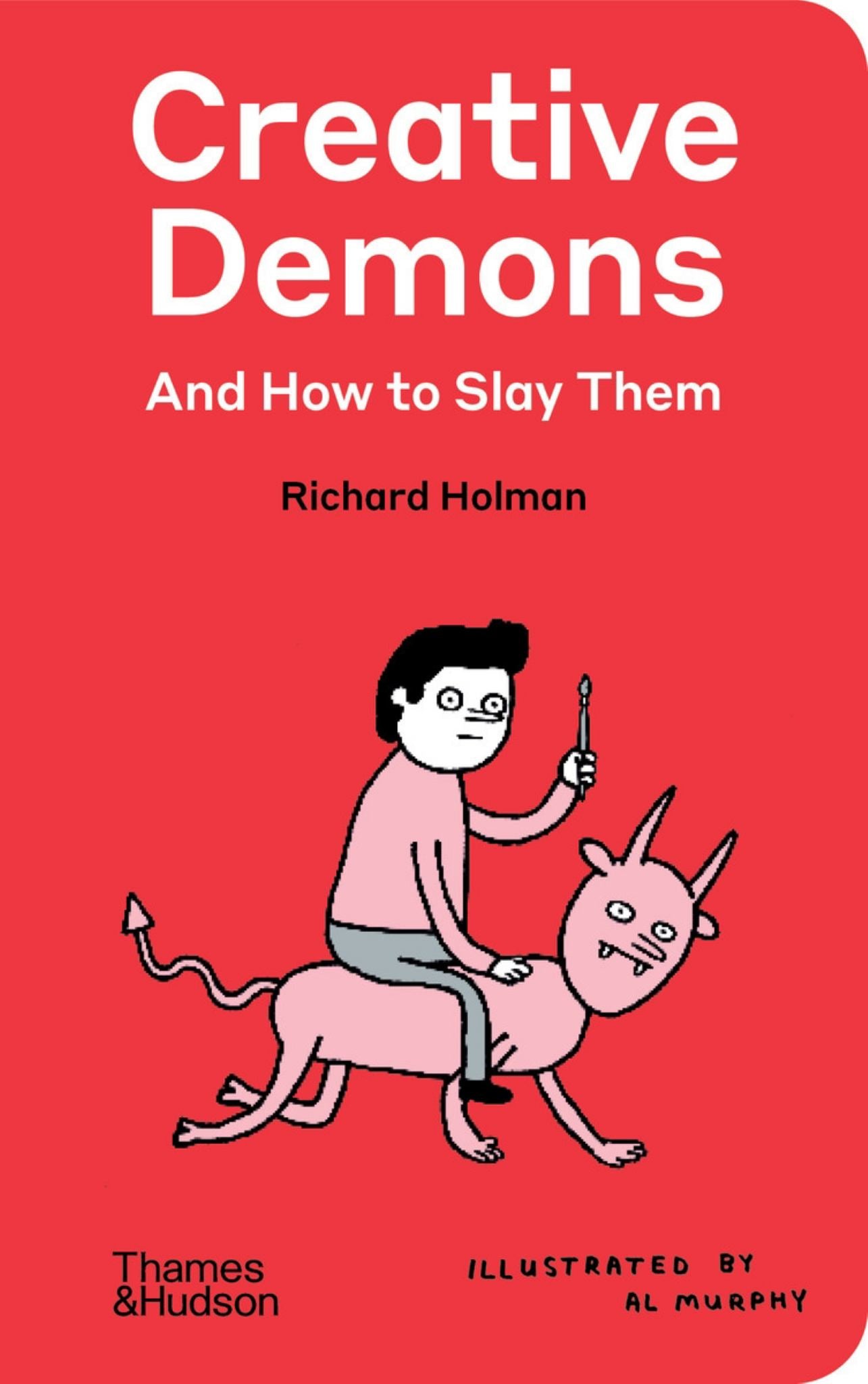 Creative Demons and How to Slay Them Cover Image