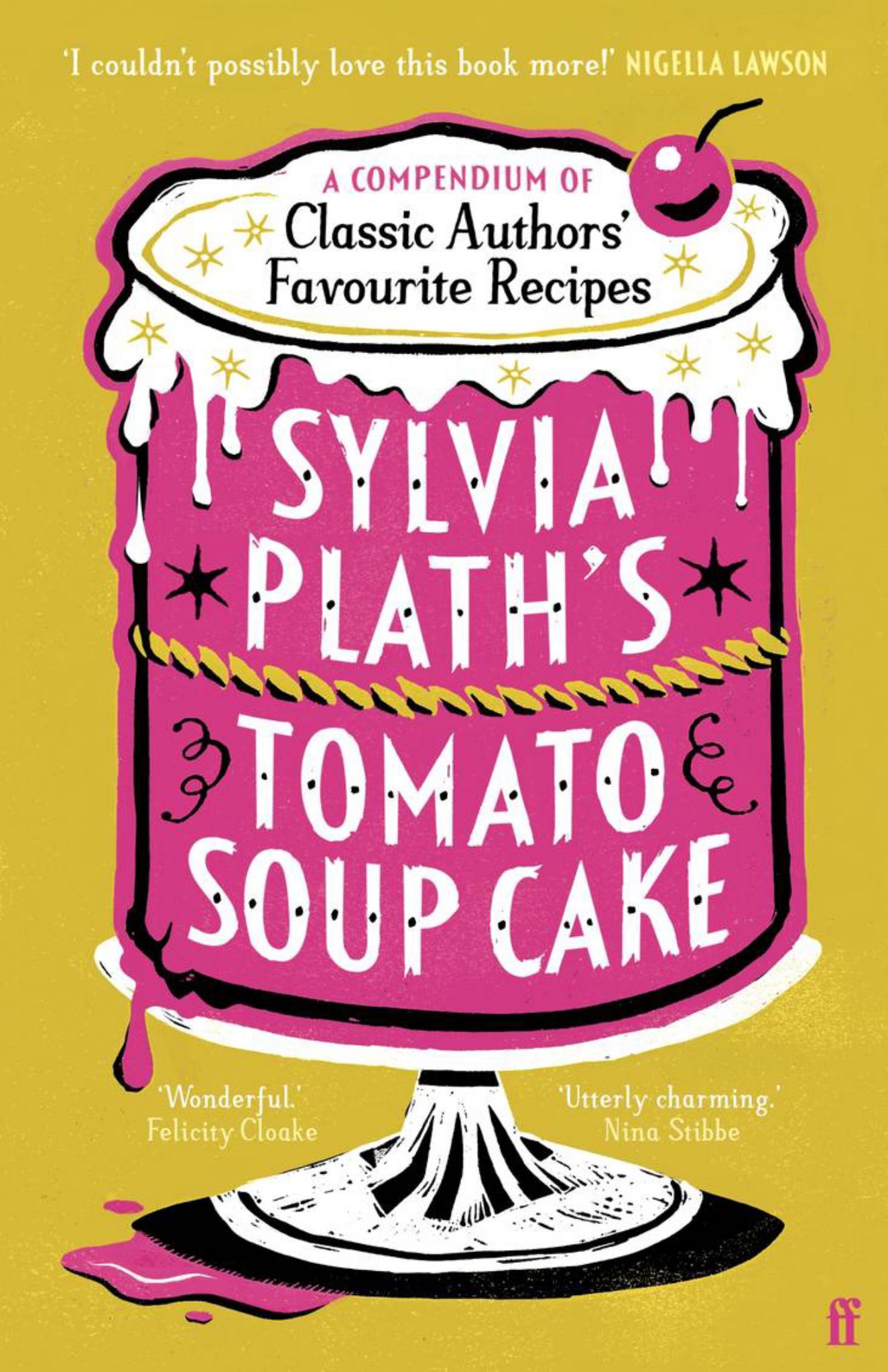 Sylvia Plath's Tomato Soup Cake Cover Image