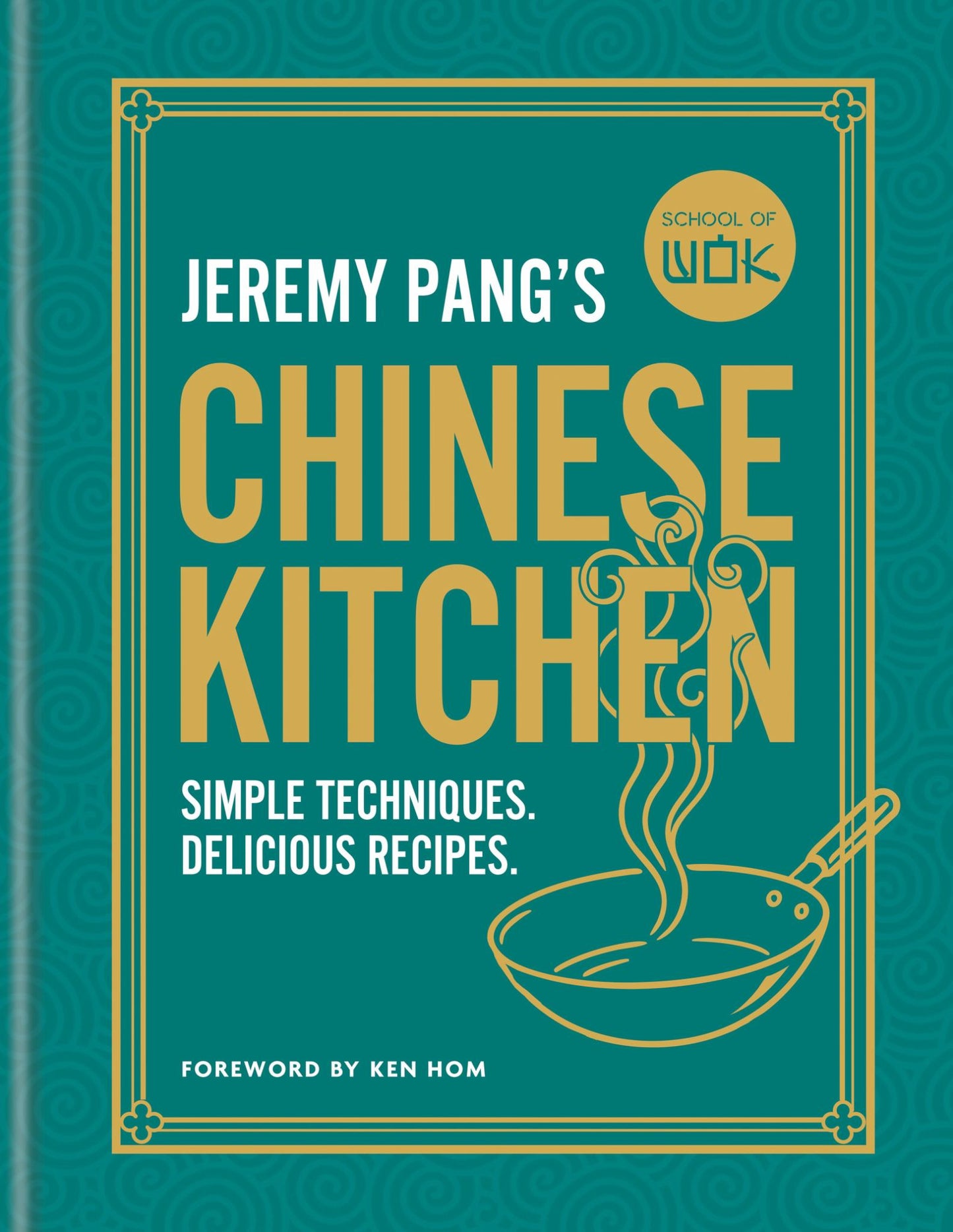 School of Wok: Jeremy Pang's Chinese Kitchen Cover Image
