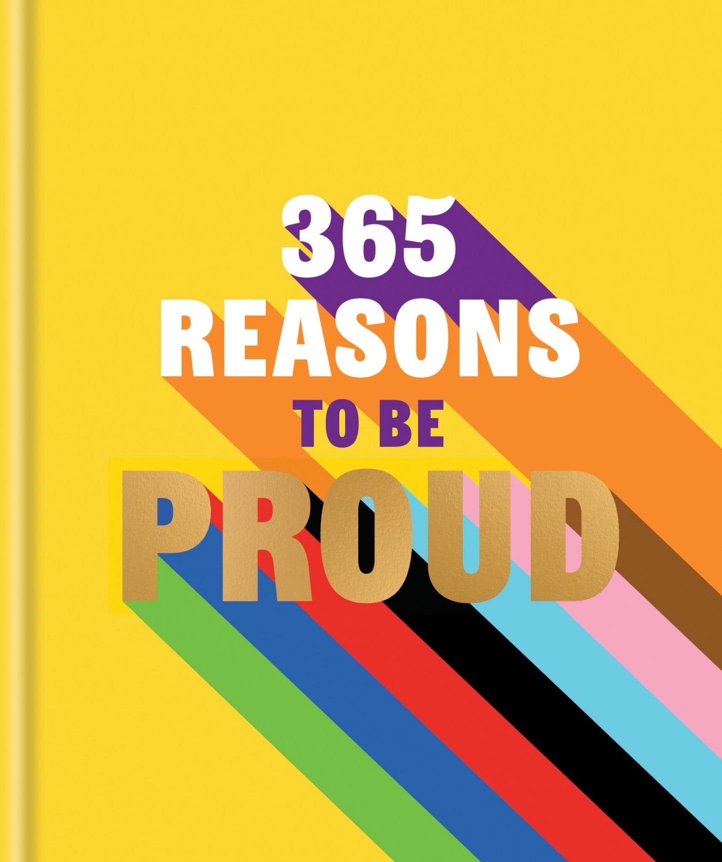 365 Reasons to Be Proud Cover Image