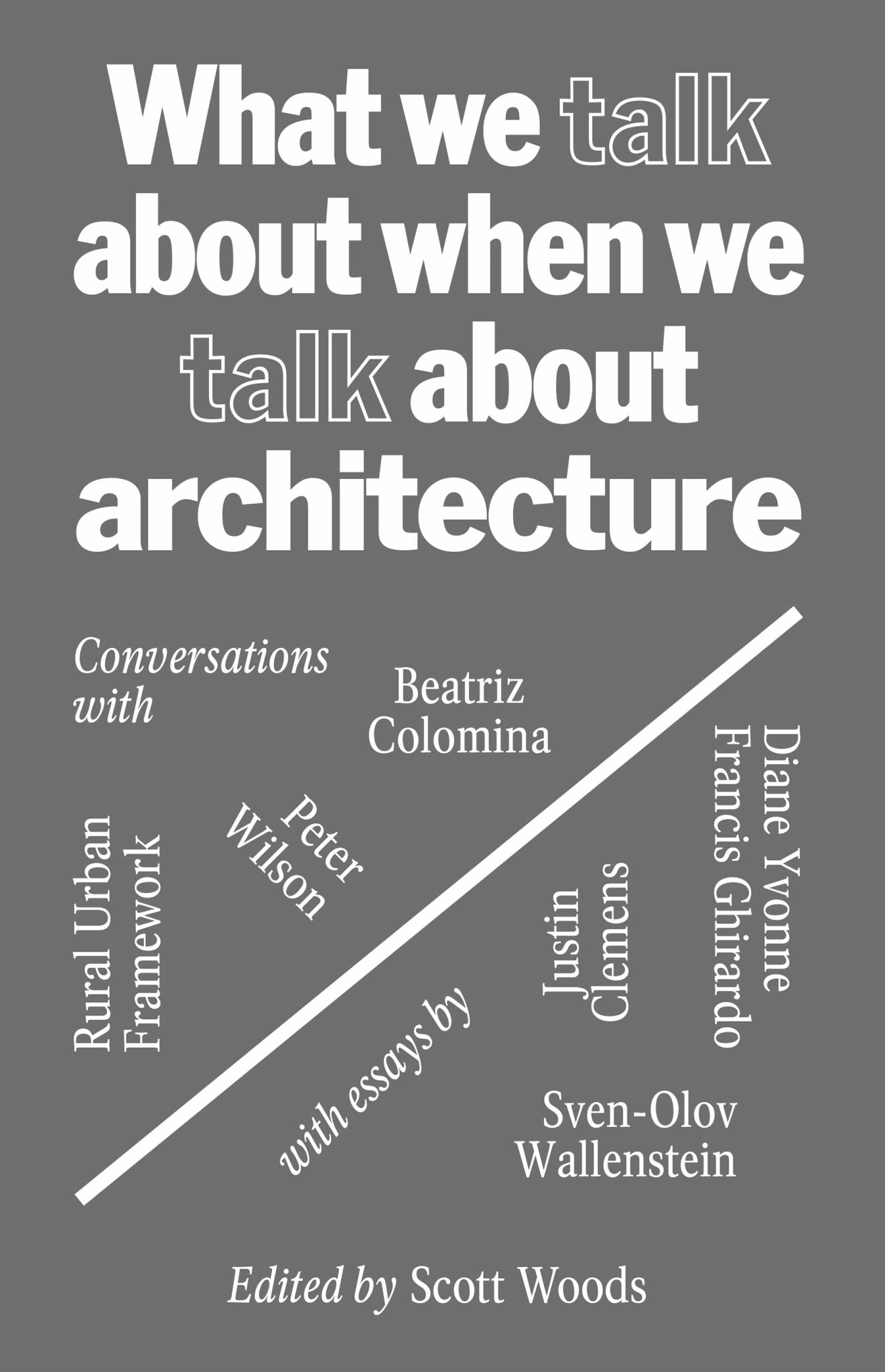 What We Talk about When We Talk about Architecture Cover Image