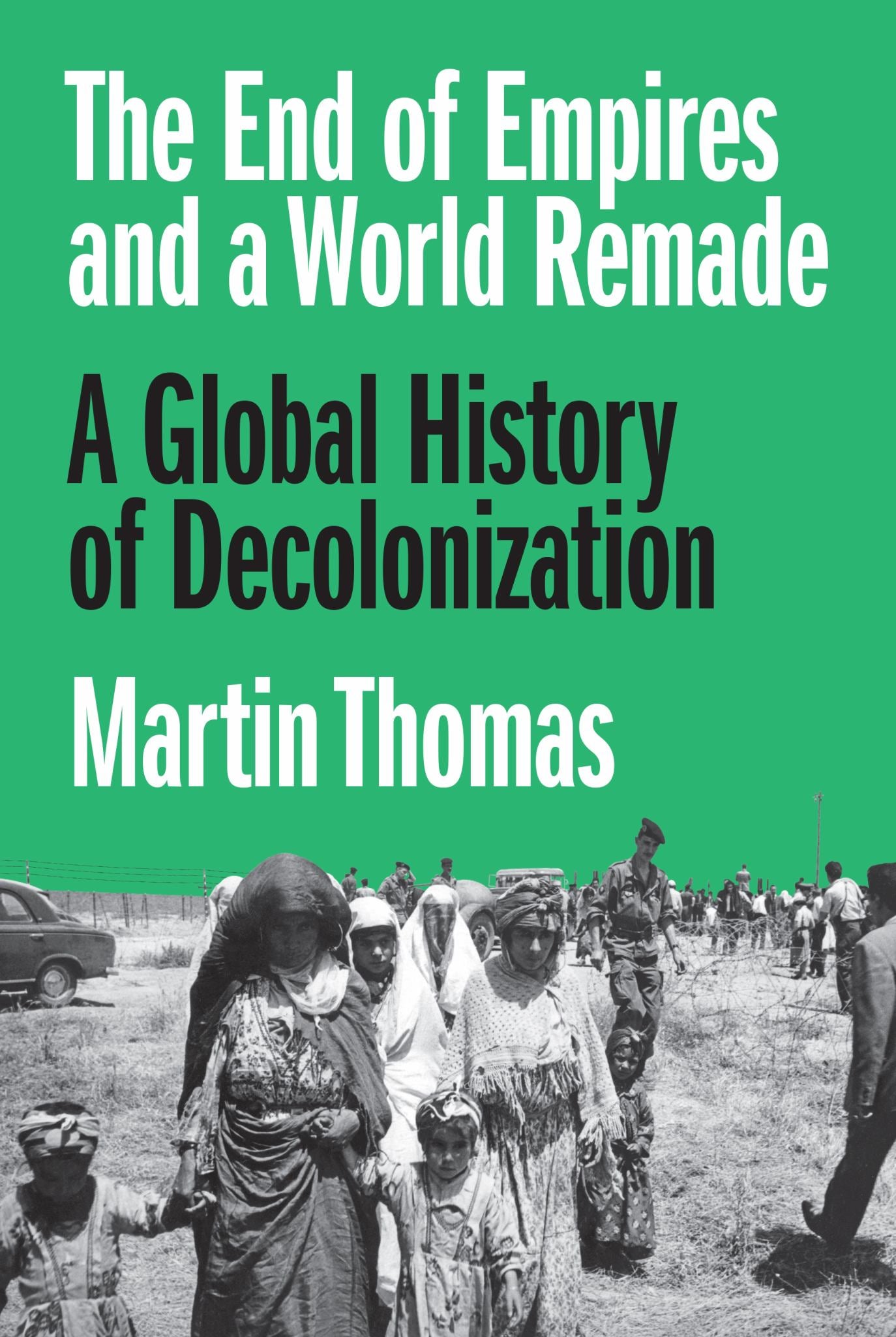 The End of Empires and a World Remade Cover Image