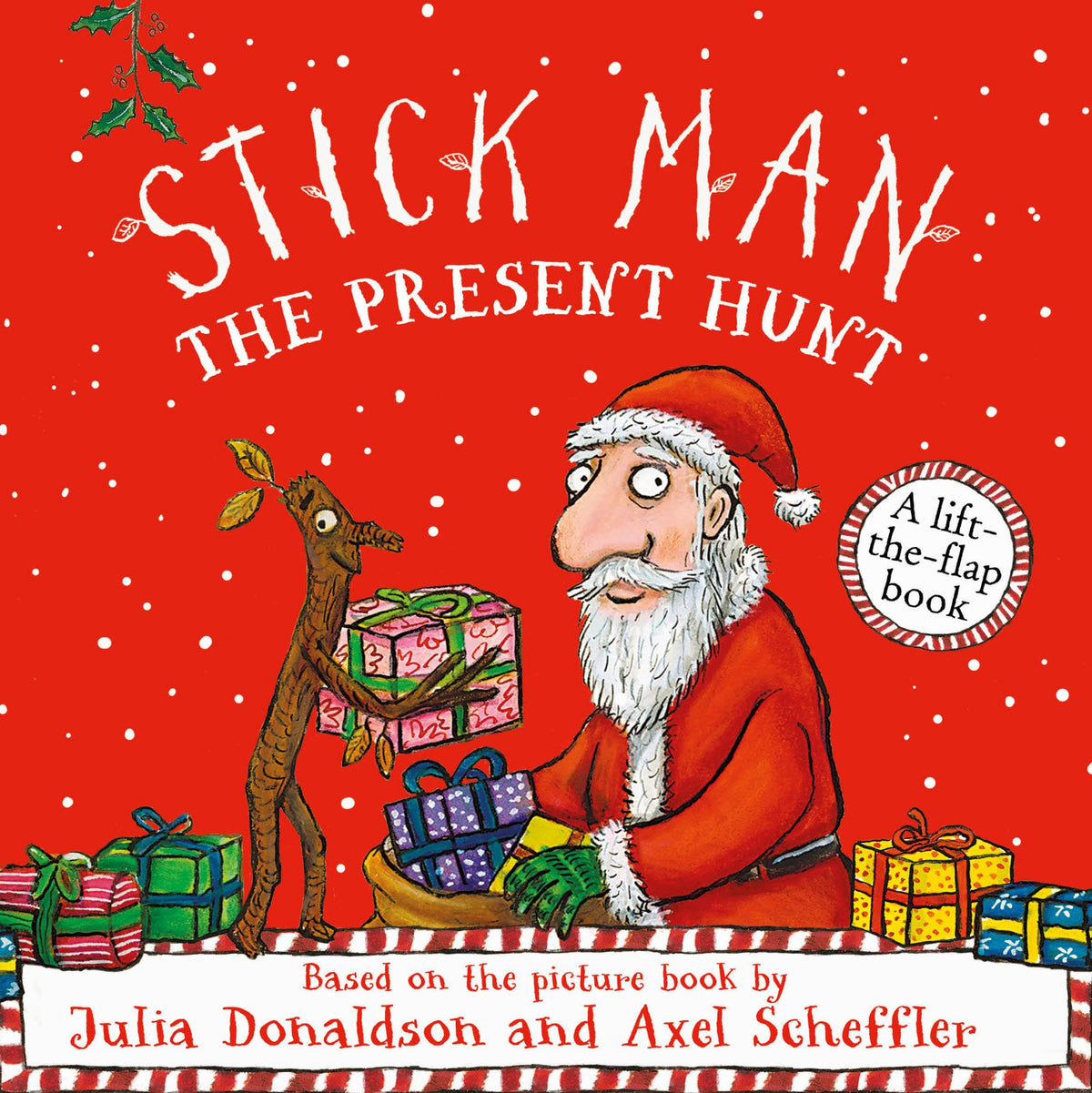Stick Man: the Present Hunt: a Lift-The-Flap Adventure Cover Image