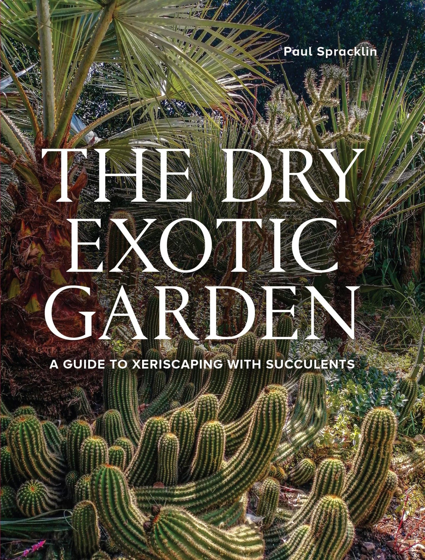 The Dry Exotic Garden Cover Image