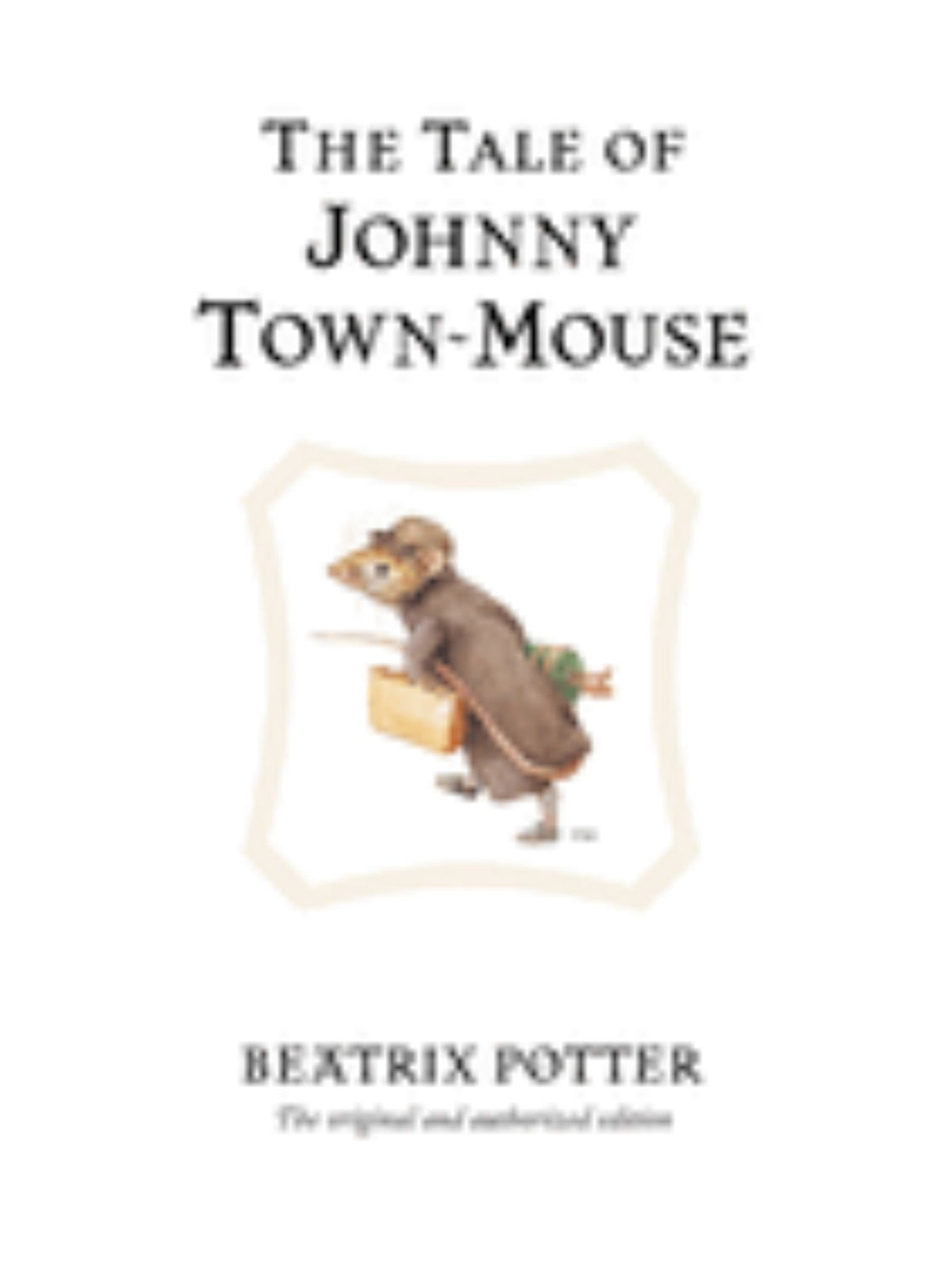 The Tale of Johnny Town-Mouse Cover Image