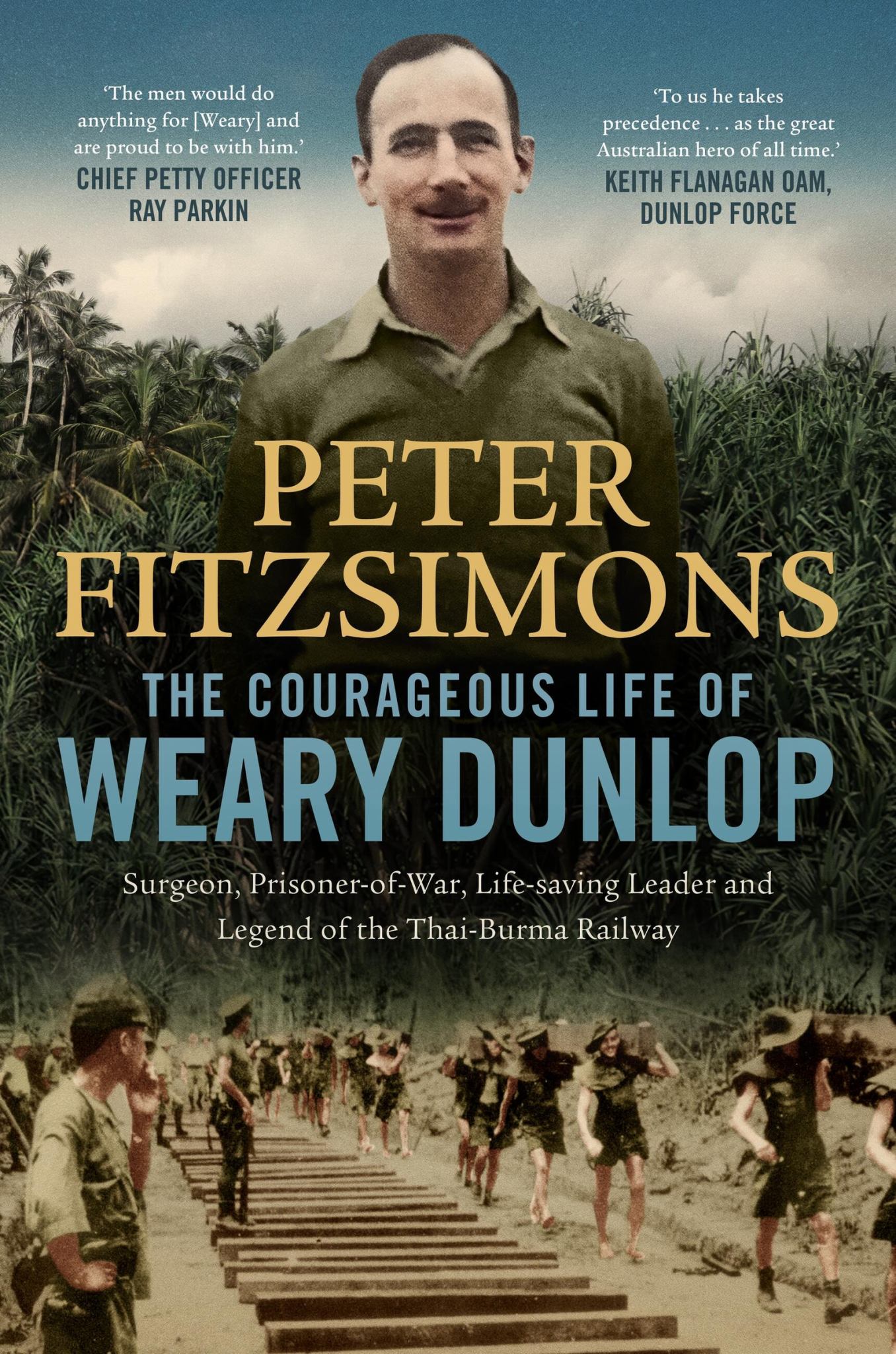 The Courageous Life of Weary Dunlop Cover Image