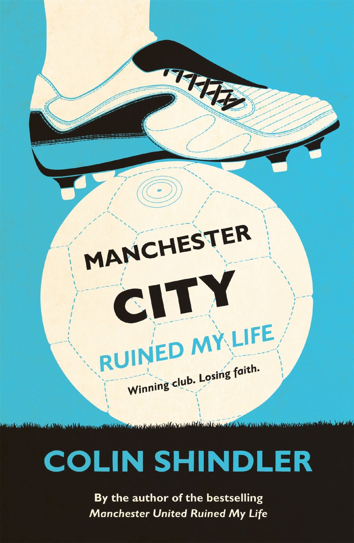 Manchester City Ruined My Life Cover Image