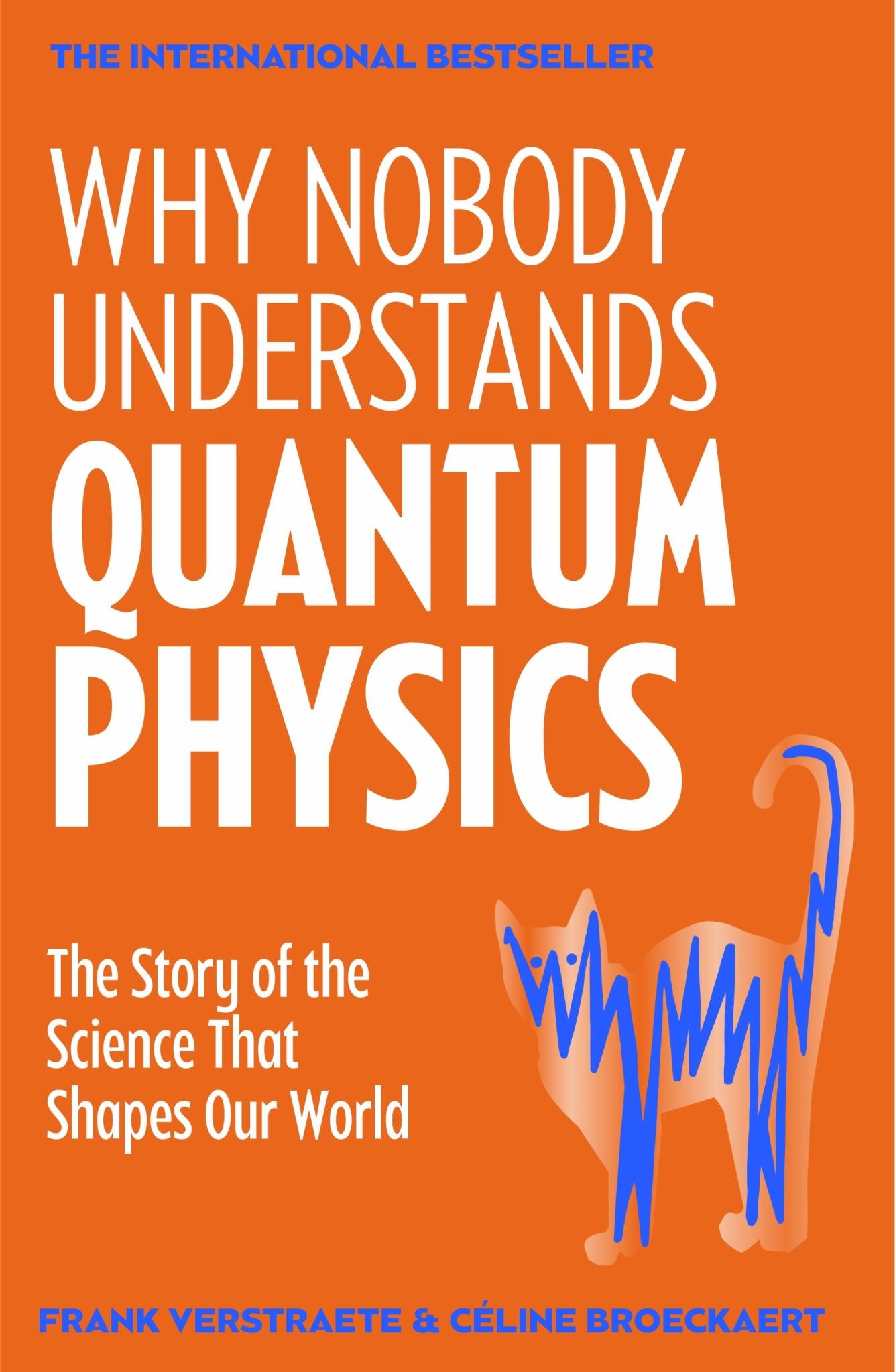 Why Nobody Understands Quantum Physics Cover Image