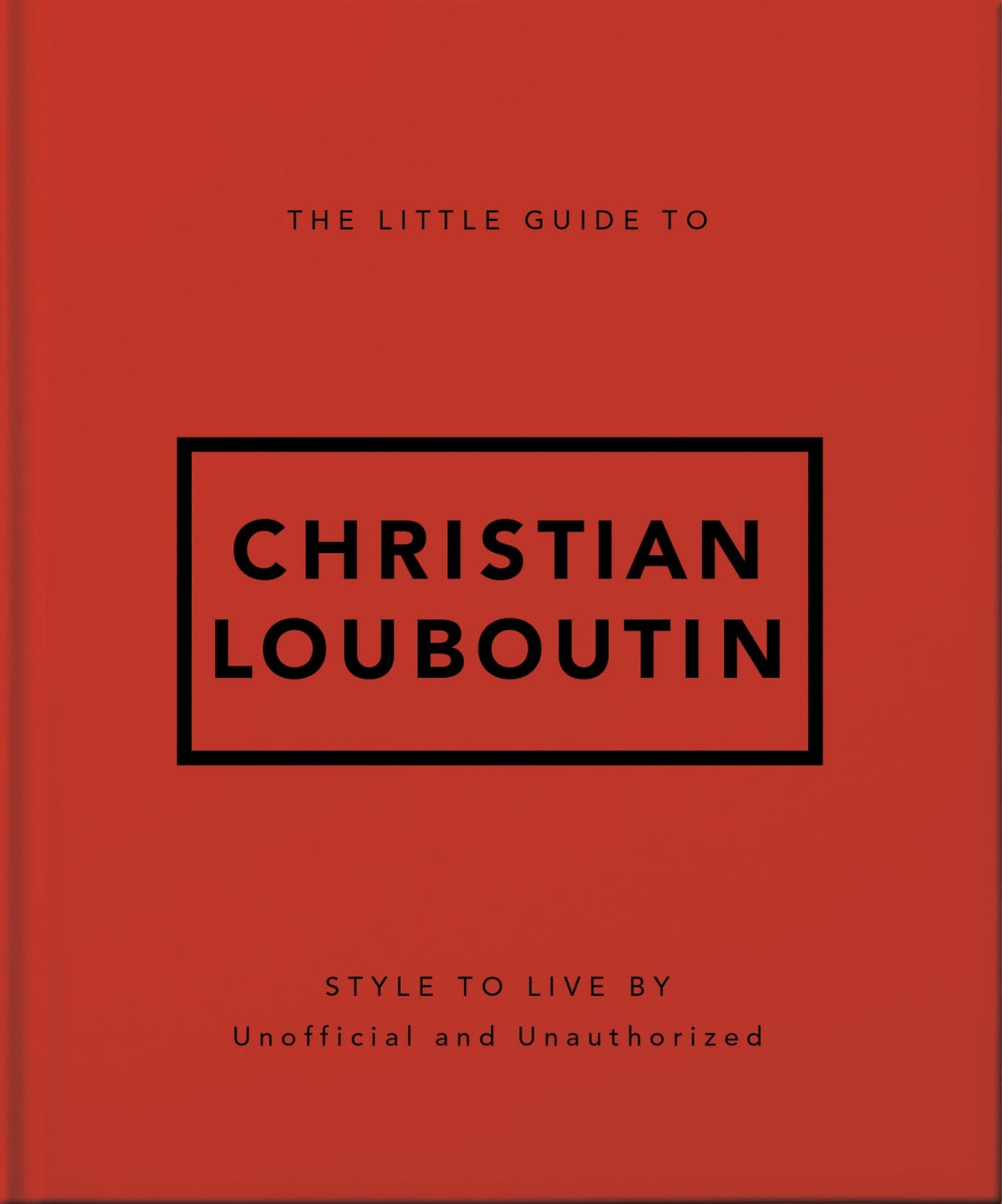 The Little Guide to Christian Louboutin Cover Image