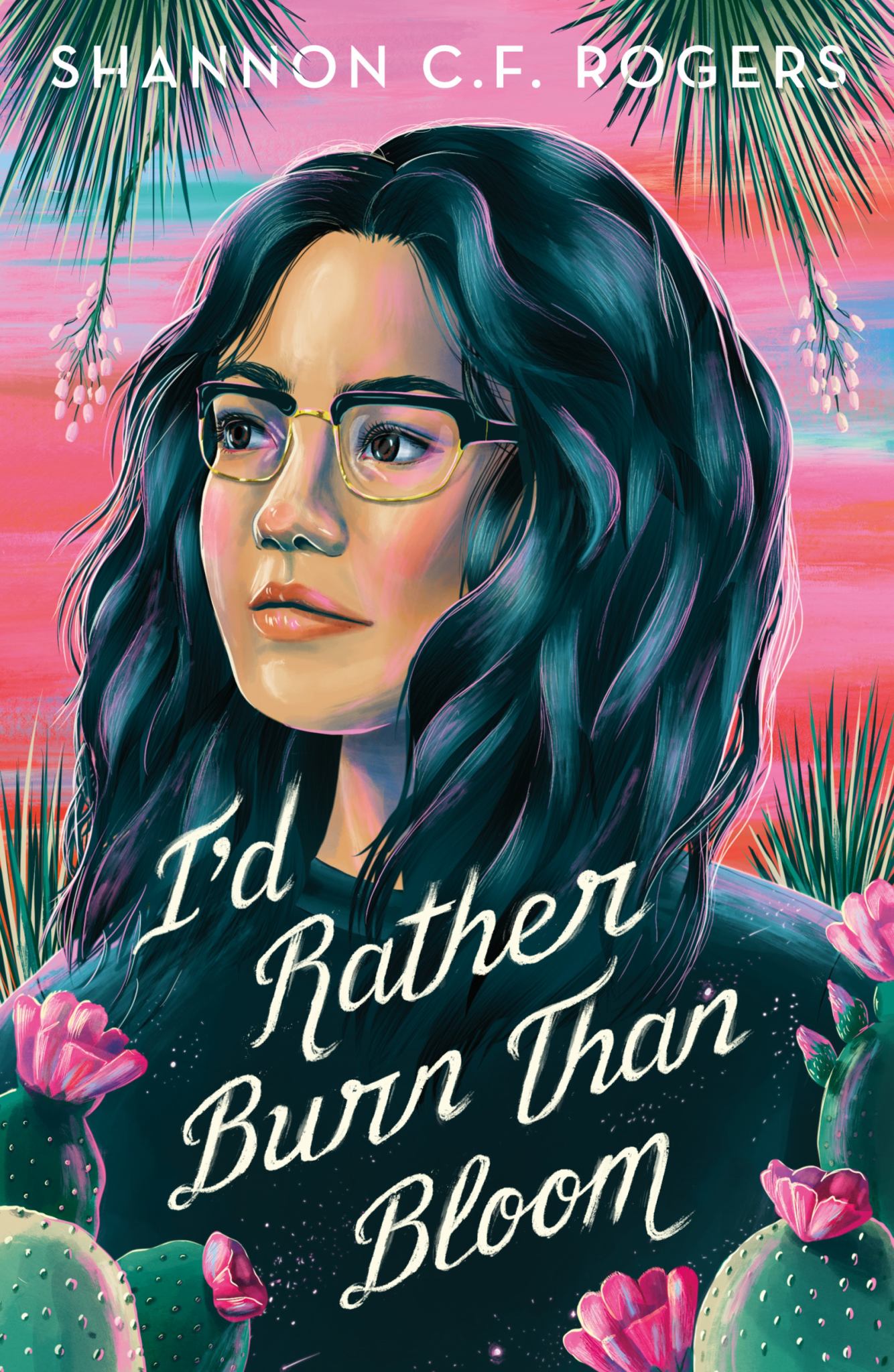 I'd Rather Burn Than Bloom Cover Image