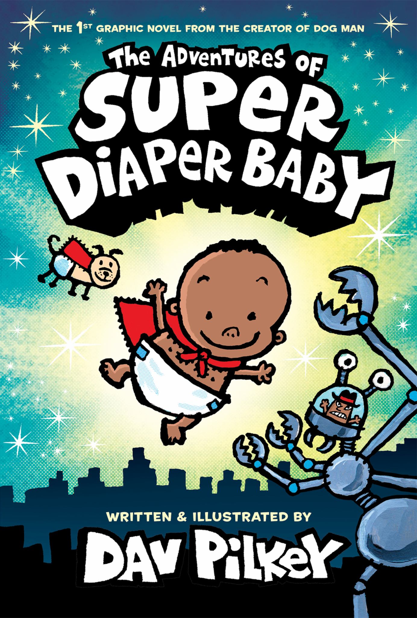 The Adventures of Super Diaper Baby: Color Edition (from the Creator of Dog Man) (Color Edition) Cover Image