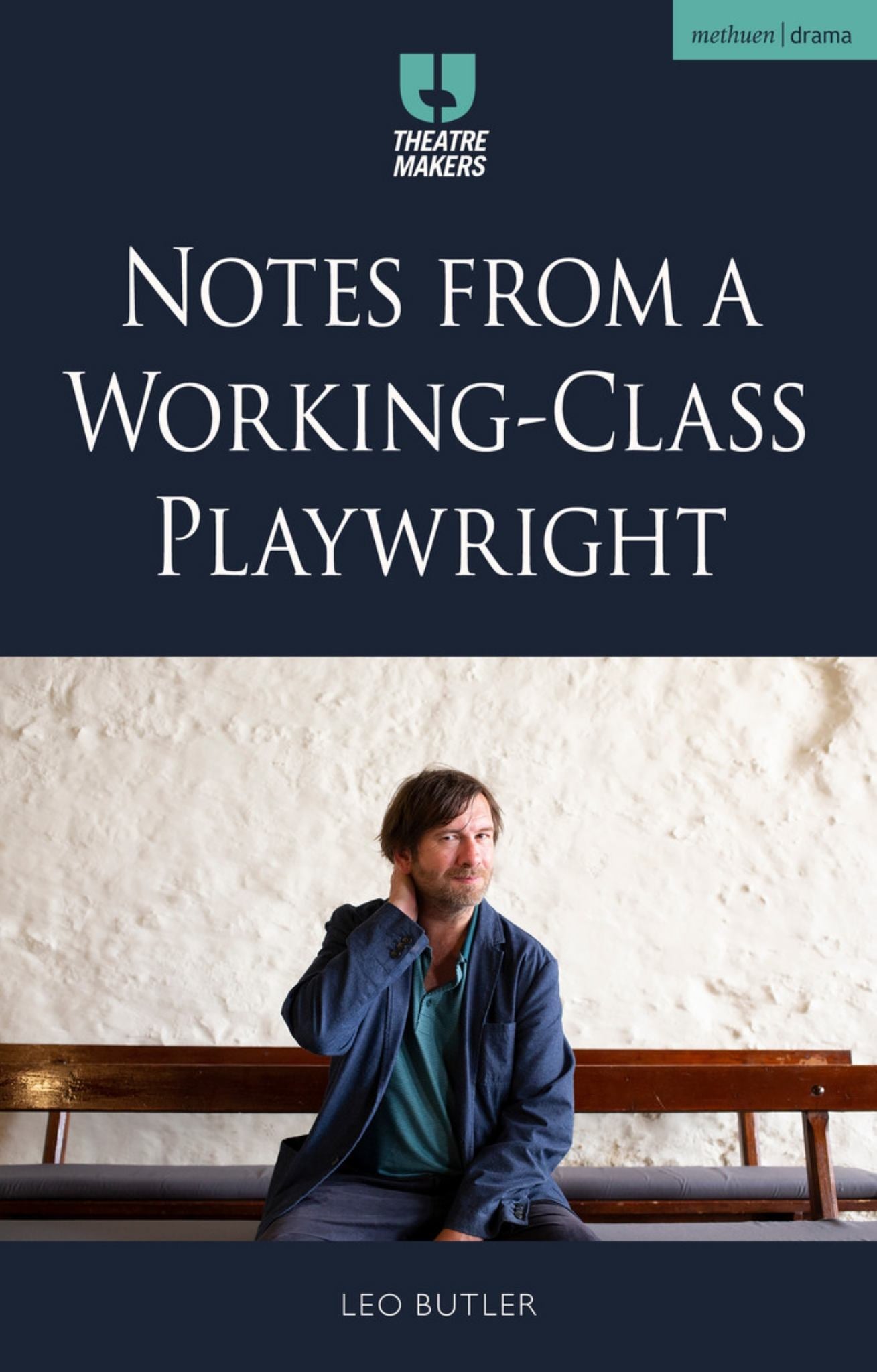 Notes from a Working-Class Playwright Cover Image