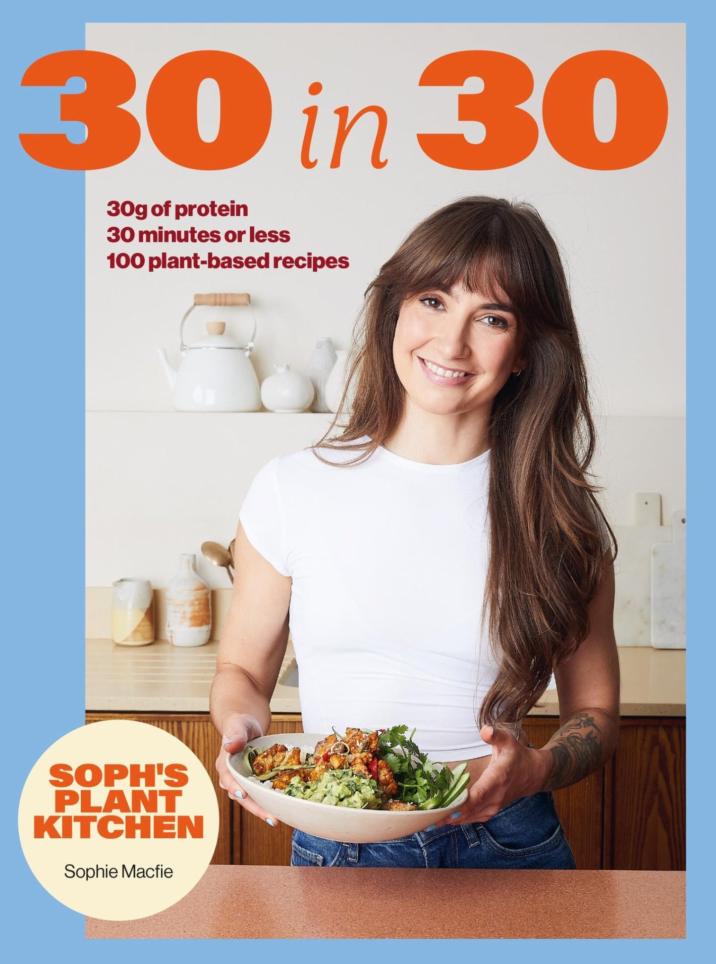Soph's 30 in 30 Plant Kitchen Cover Image