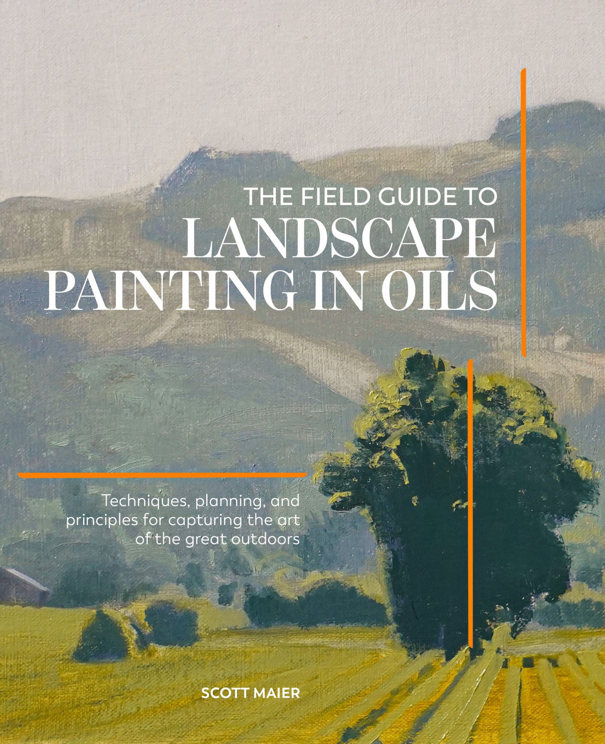 The Field Guide to Landscape Painting in Oils Cover Image