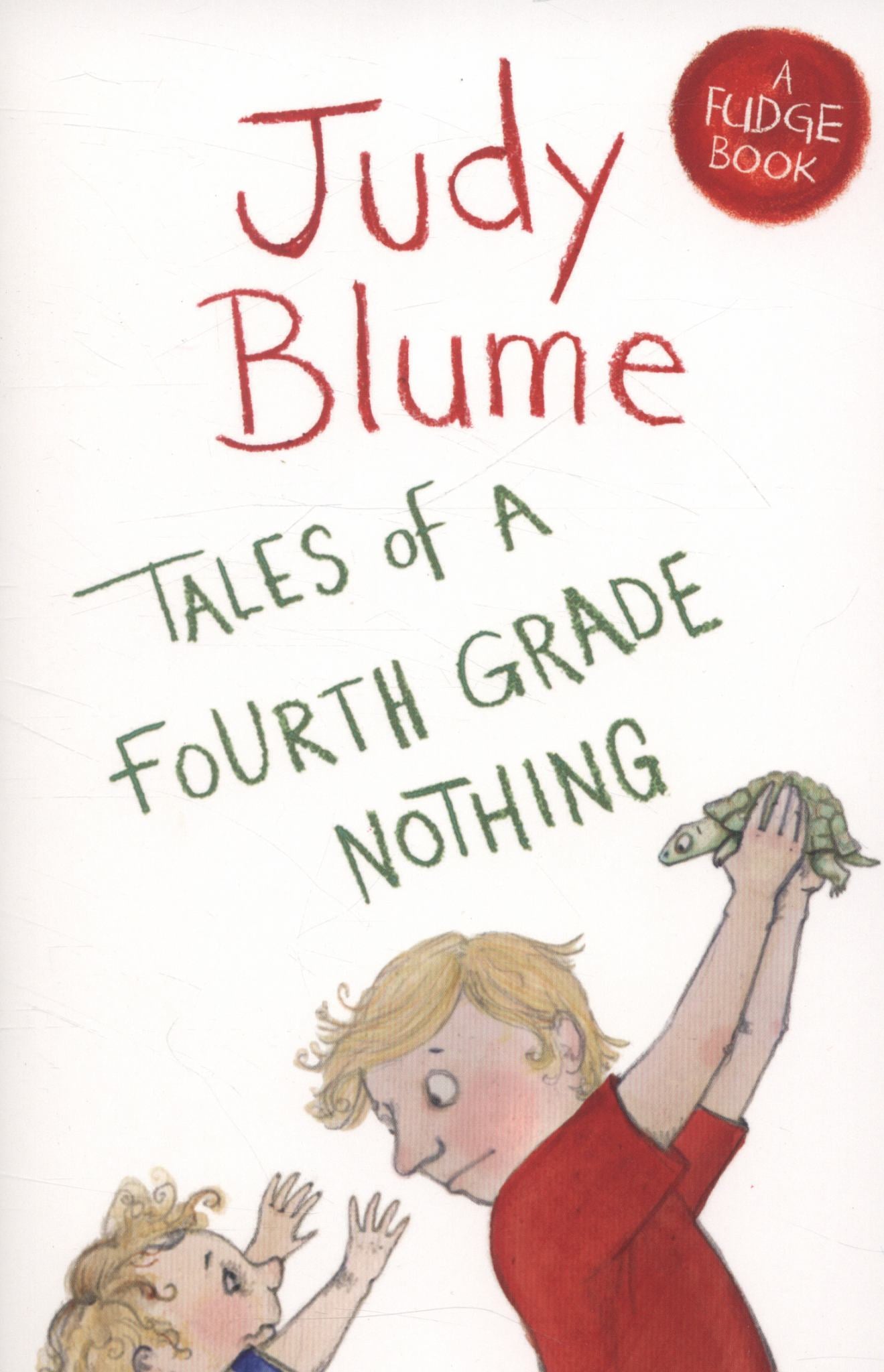 Tales of a Fourth Grade Nothing: a Fudge Book 1 Cover Image