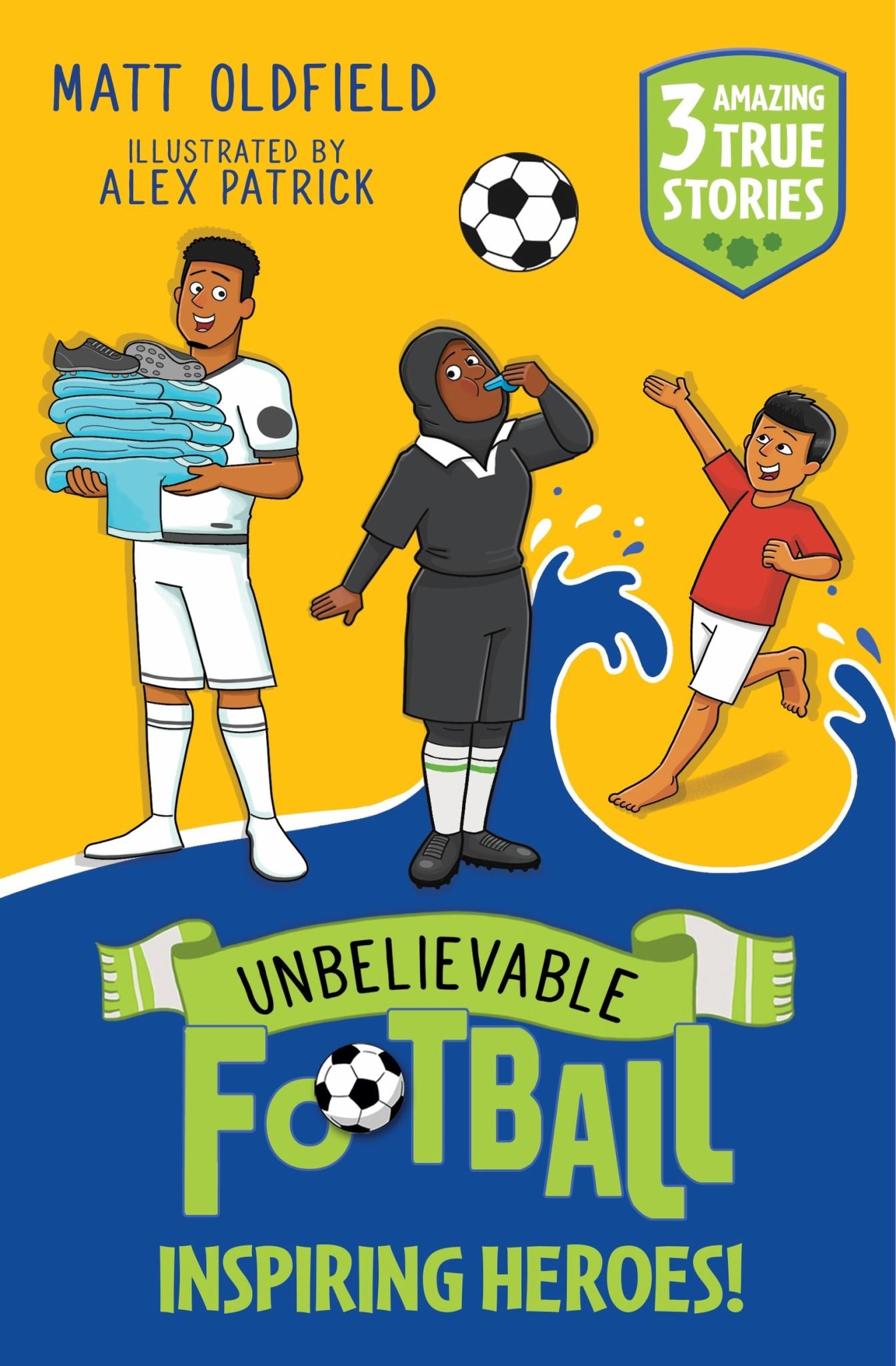 Unbelievable Football Short Colour Stories: Inspiring Heroes! Cover Image