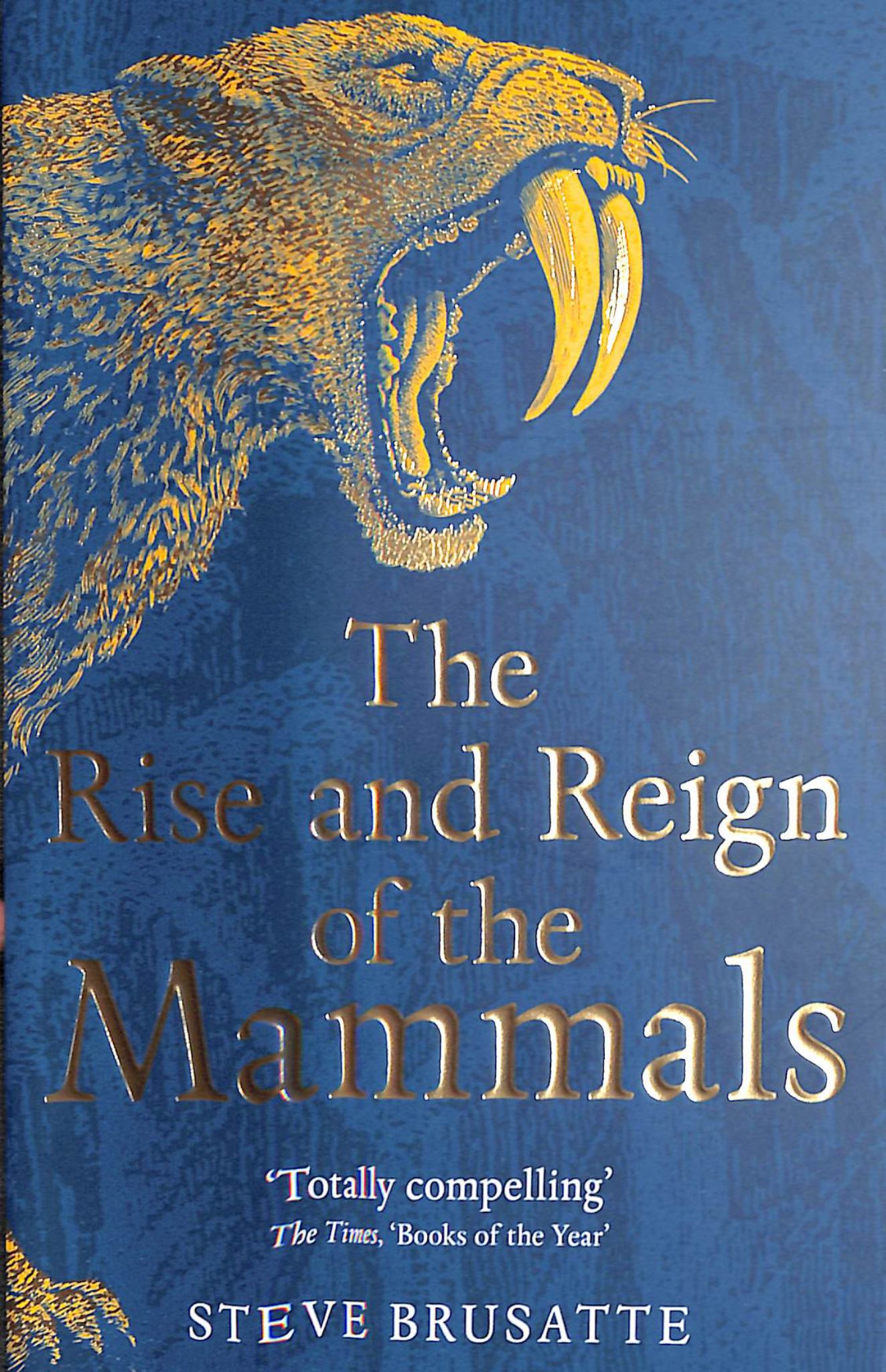 The Rise and Reign of the Mammals Cover Image