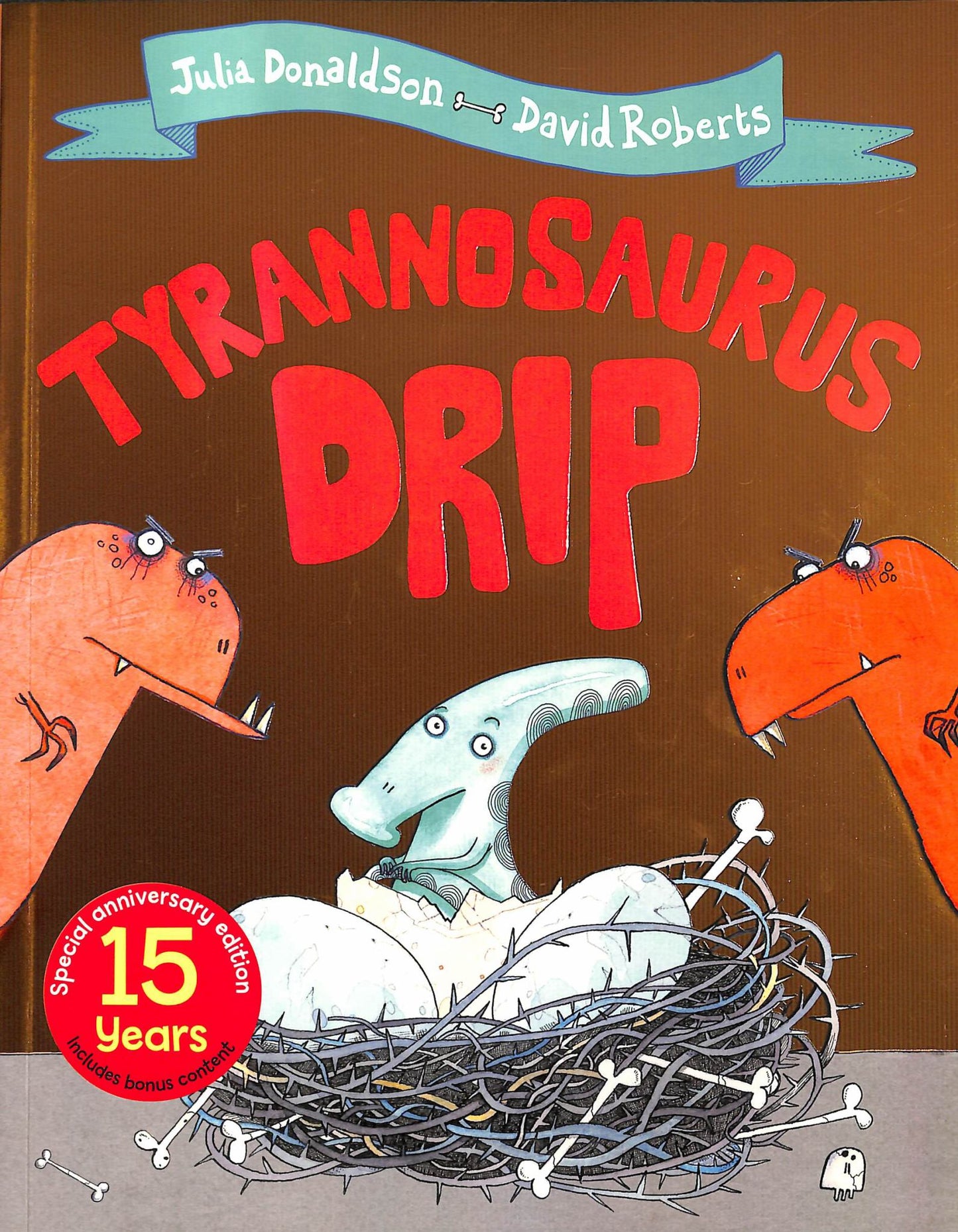 Tyrannosaurus Drip 15th Anniversary Edition Cover Image